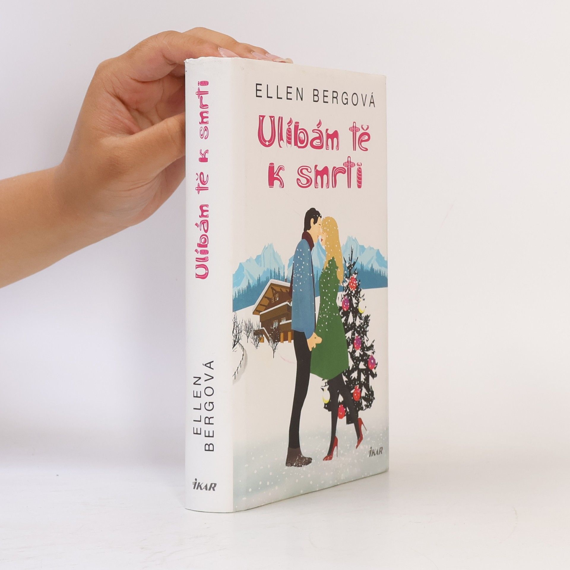 Ellen Berg Ulíbám tě k smrti