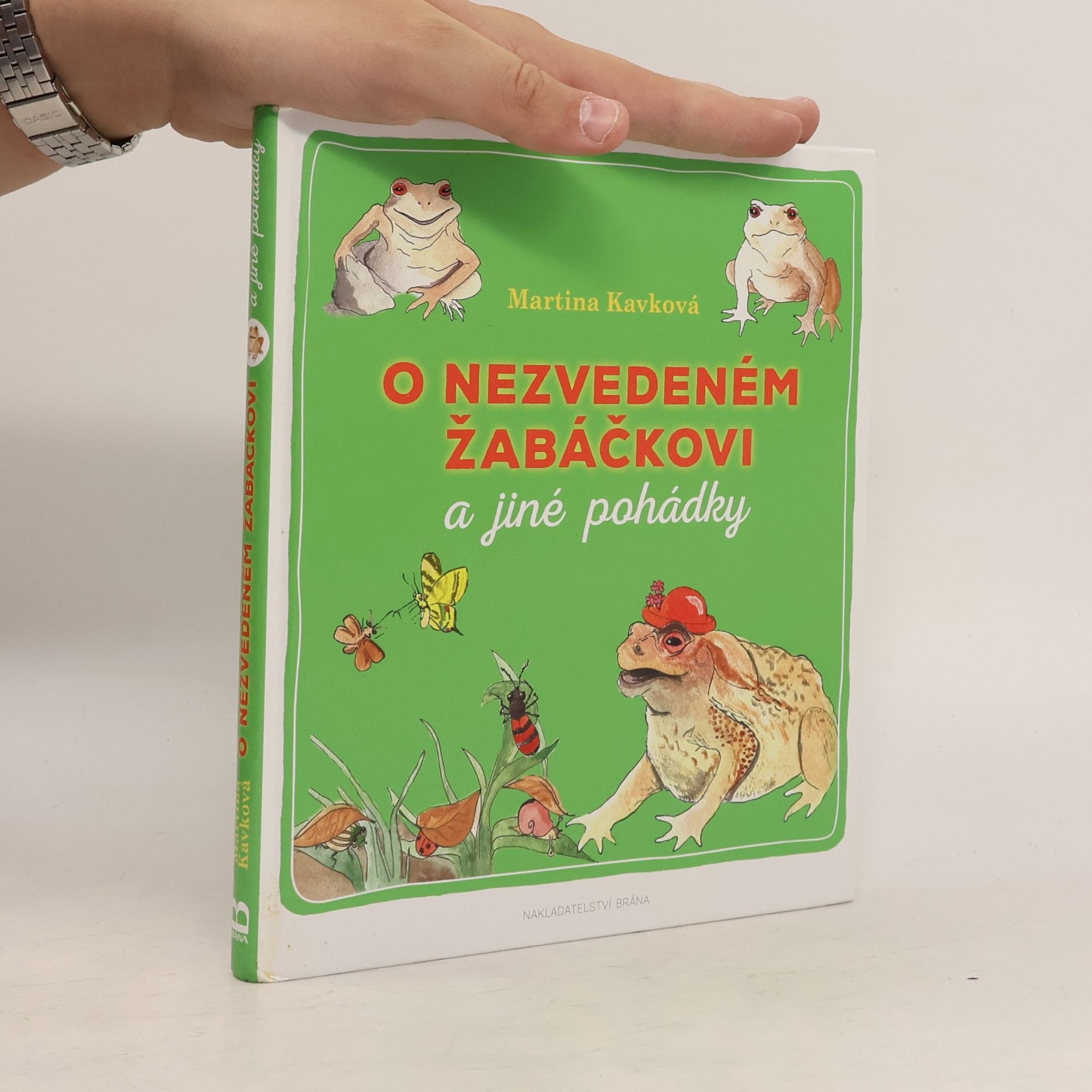 Martina Kavková O nezvedeném žabáčkovi a jiné pohádky