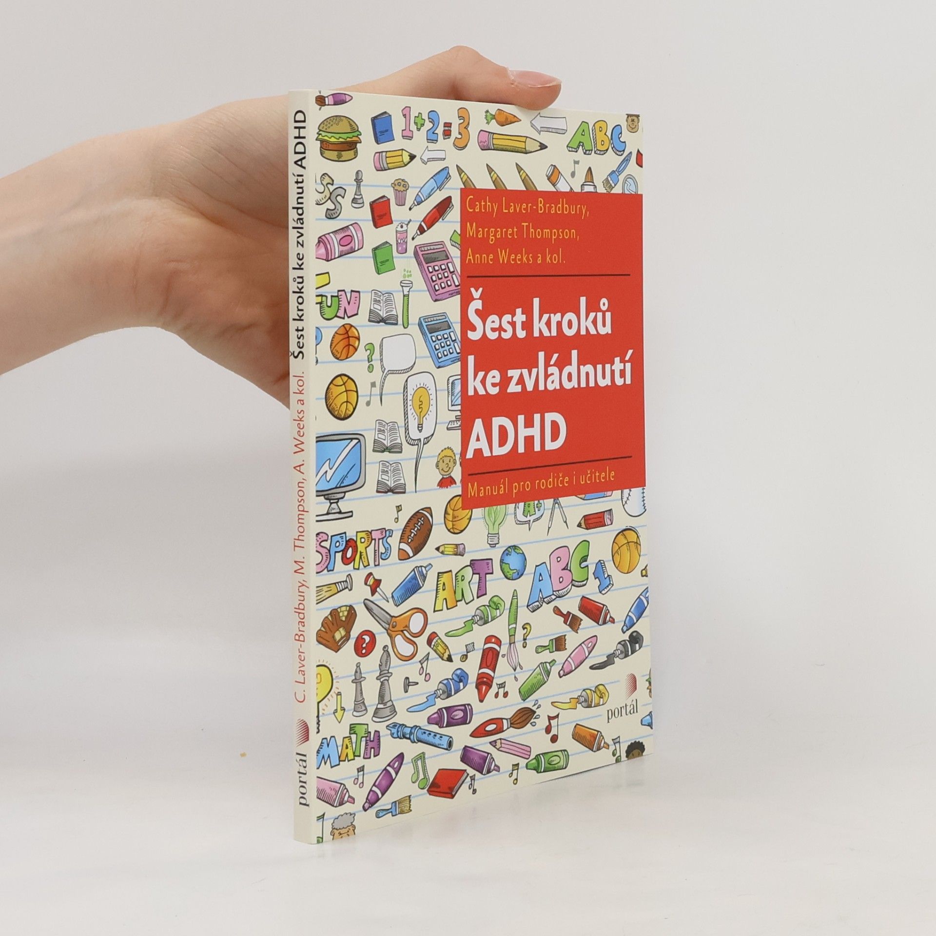Šest kroků ke zvládnutí ADHD. Manuál pro rodiče i učitele