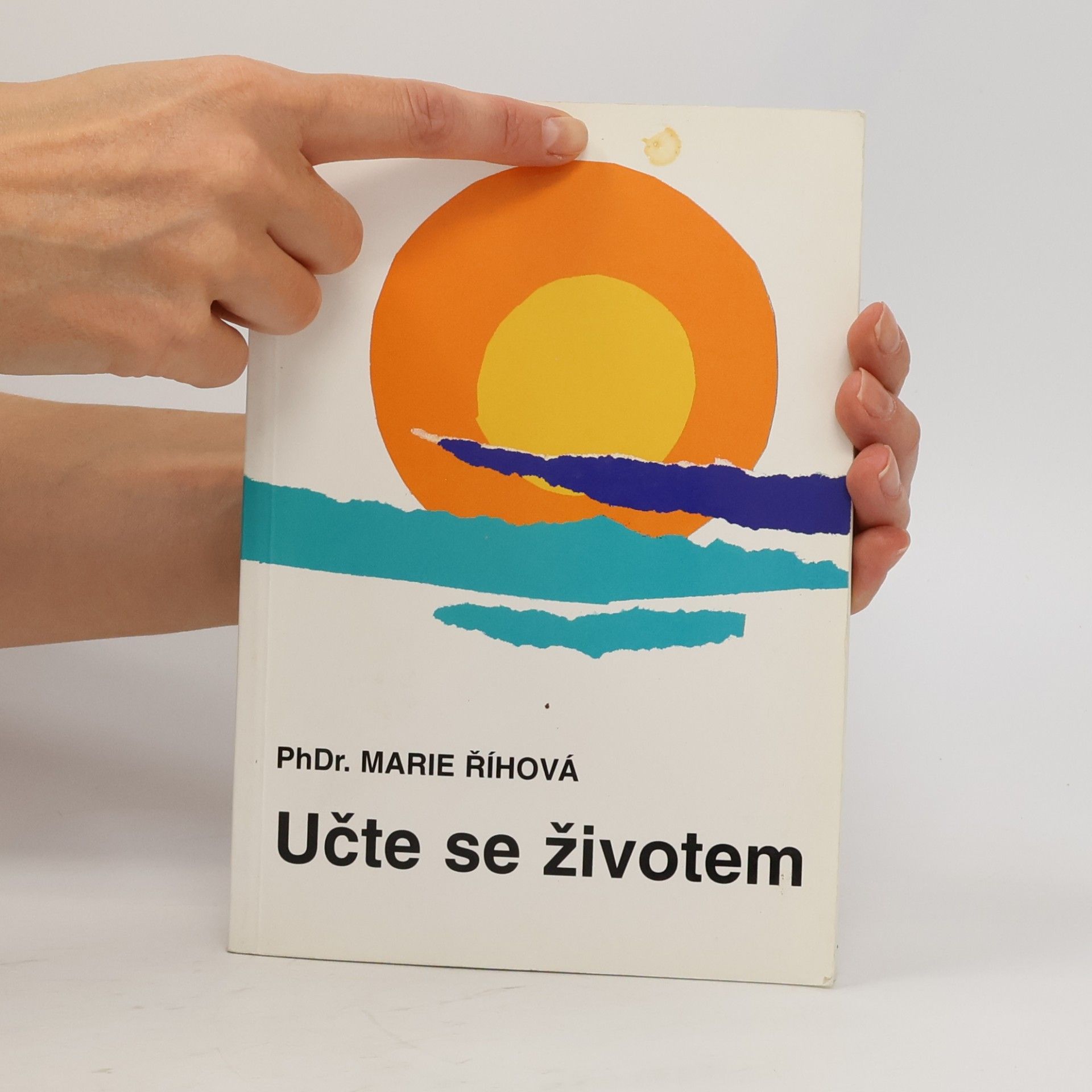 Doutlíková Říhová Marie Učte se životem