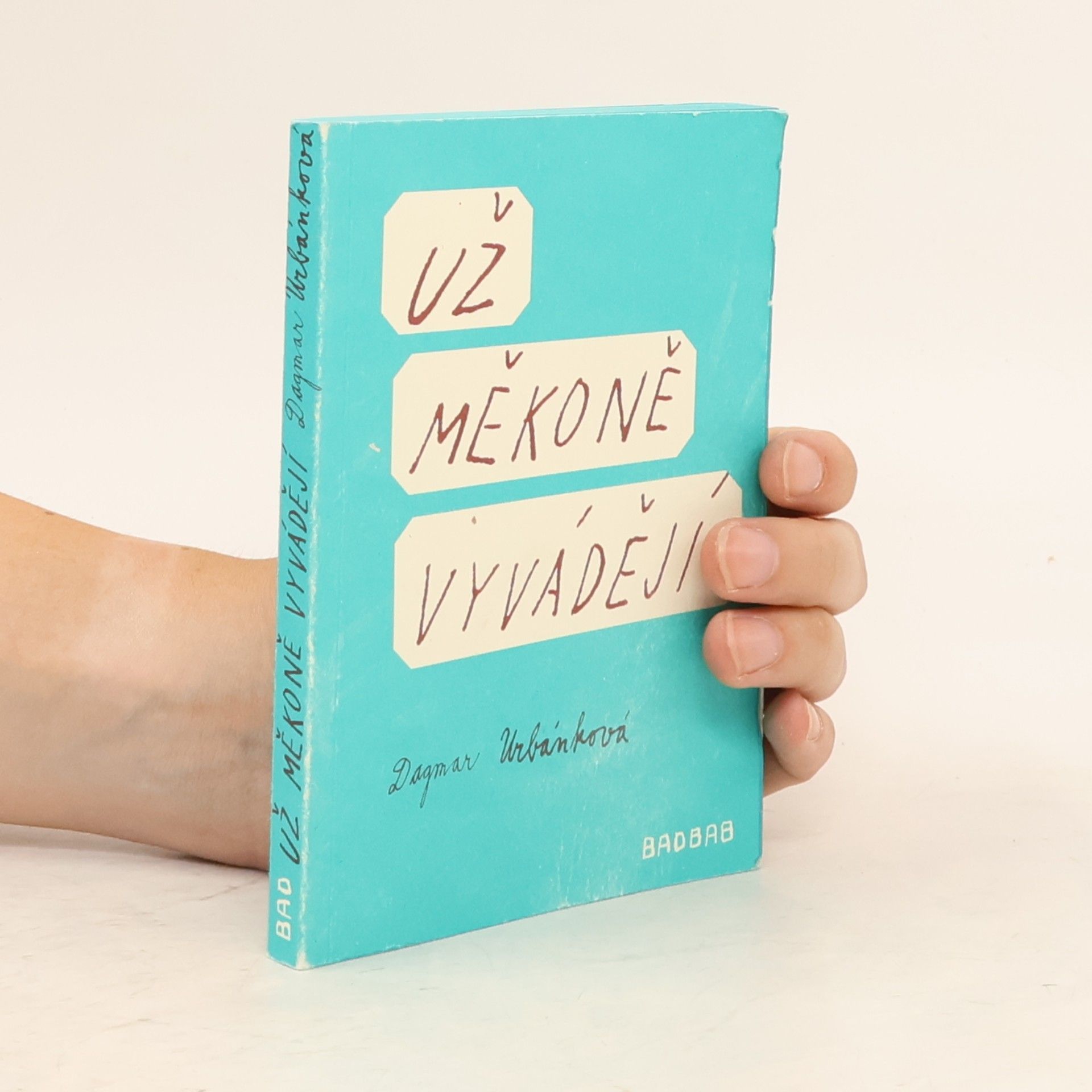 Dagmar Urbánková Už měkoně vyvádějí