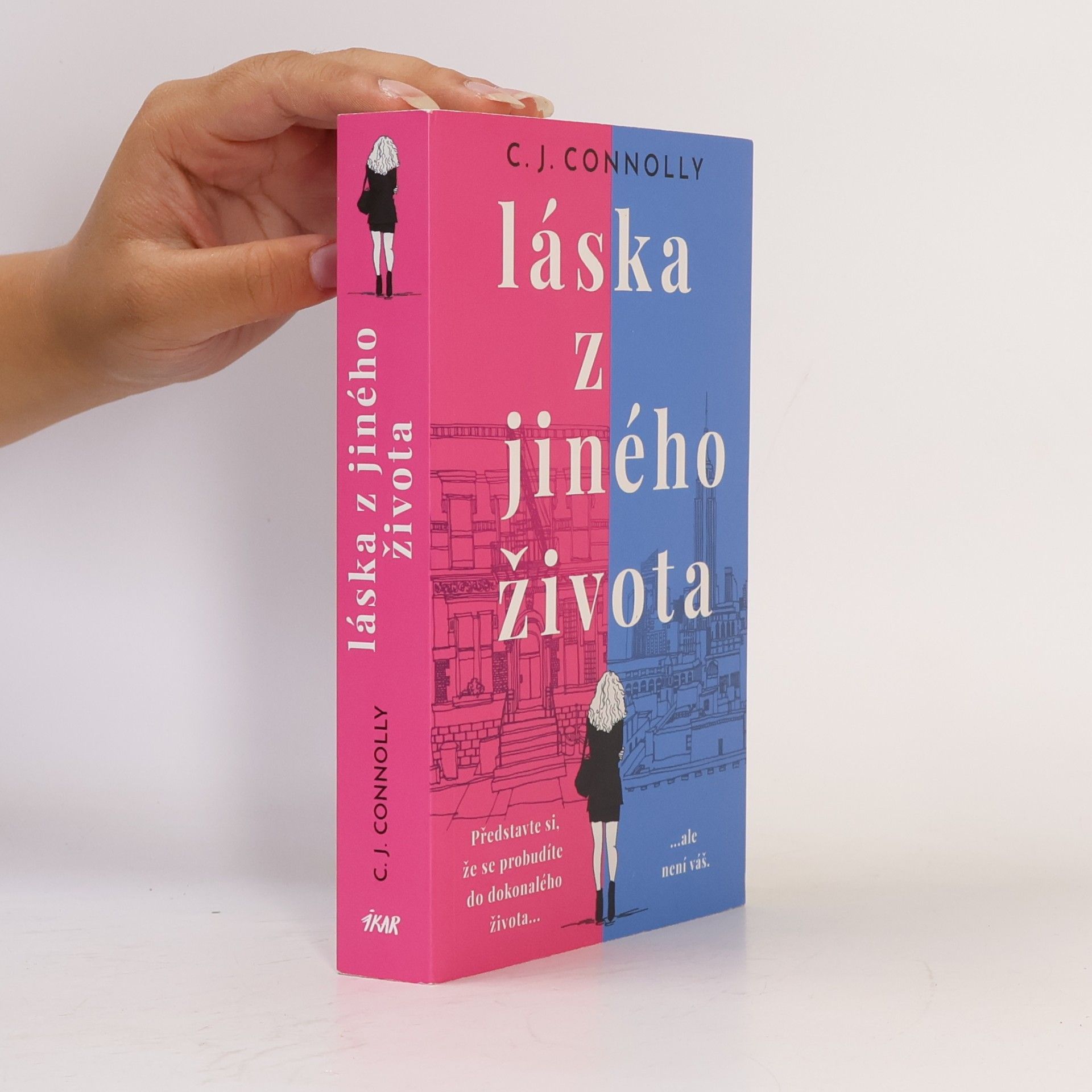 C. J. Connolly Láska z jiného života