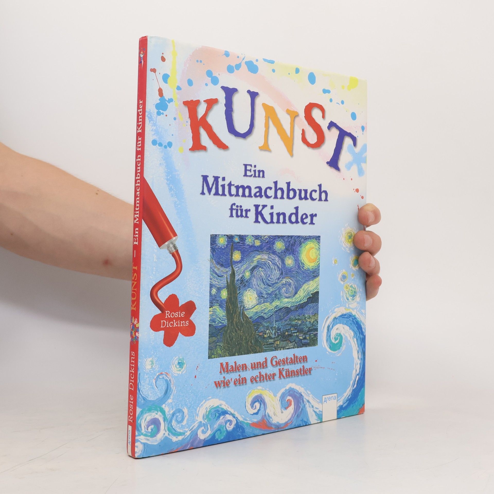 Rosie Dickins Kunst - ein Mitmachbuch für Kinder