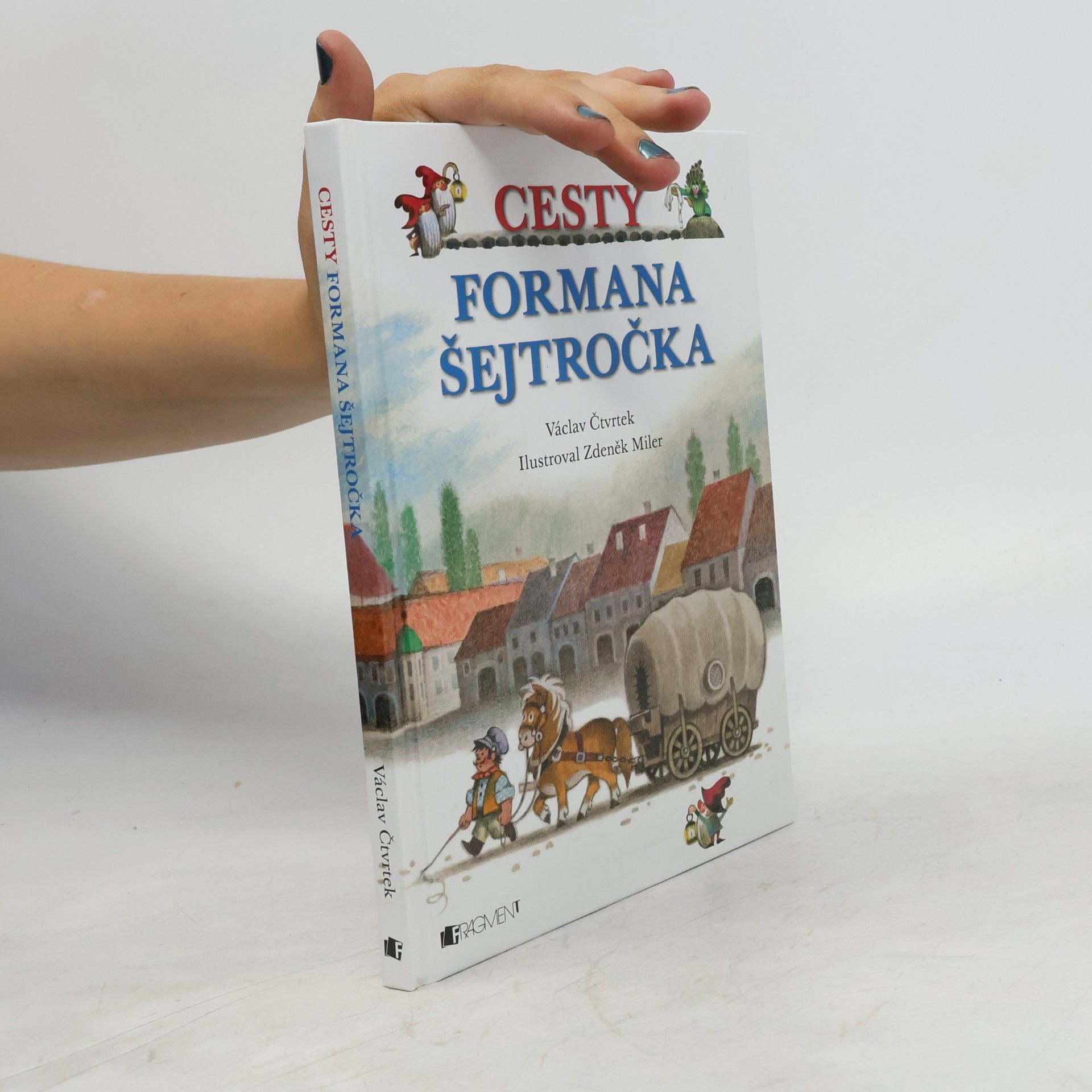Václav Čtvrtek Cesty formana Šejtročka