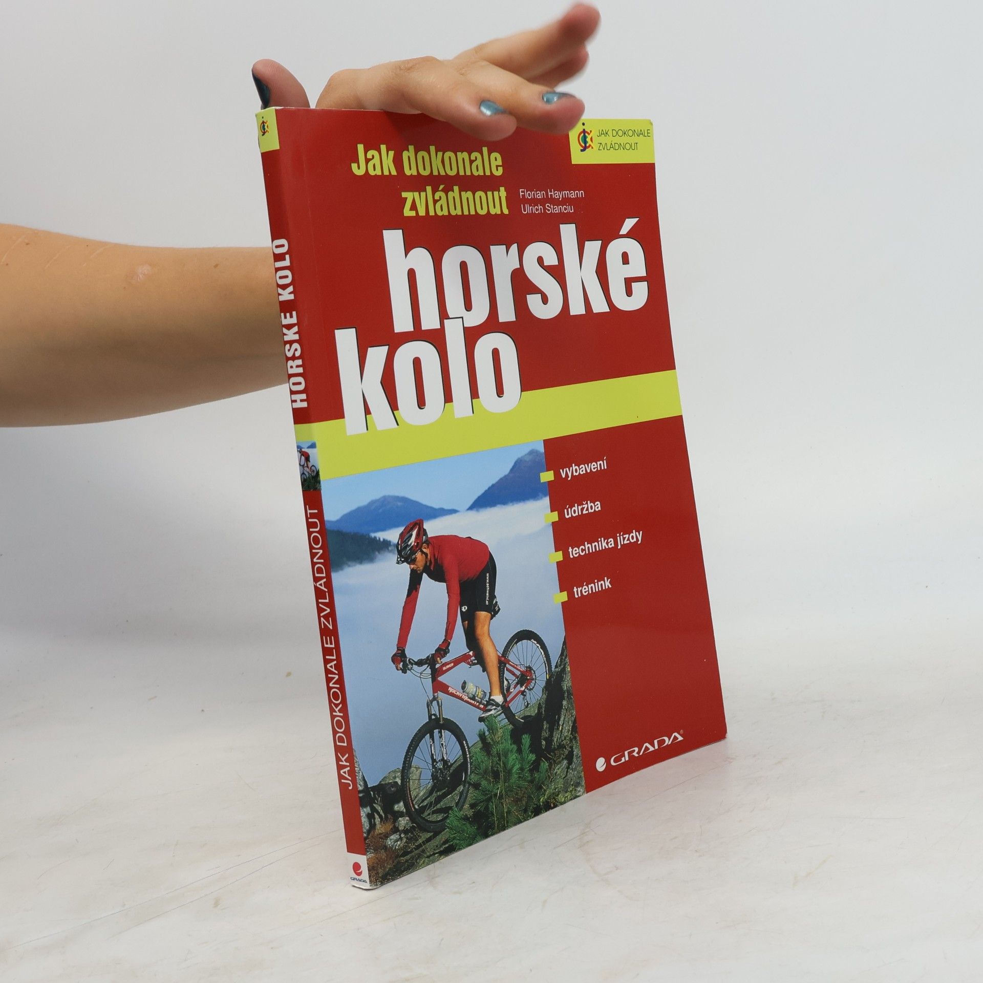 Ulrich Stanciu Jak dokonale zvládnout horské kolo