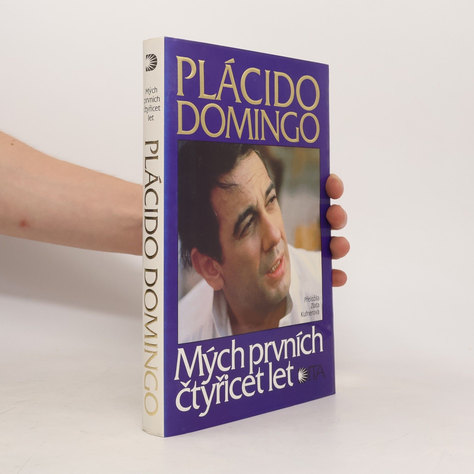 Plácido Domingo Mých prvních čtyřicet let