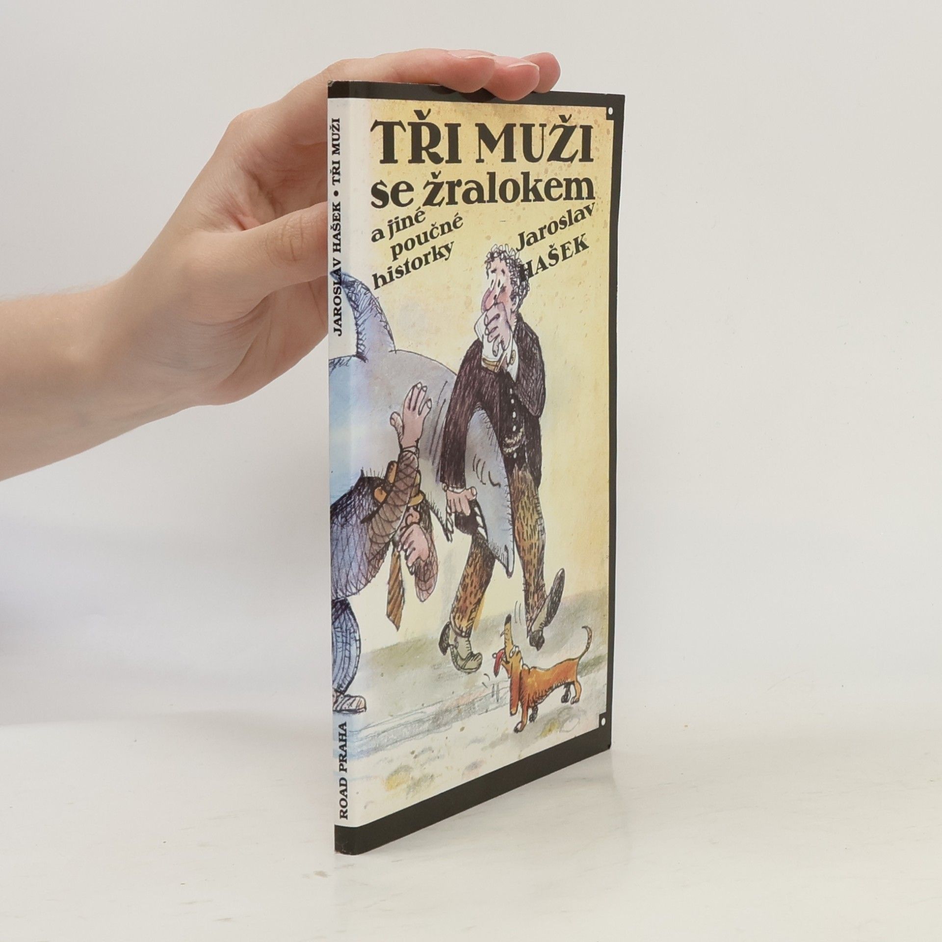 Jaroslav Hašek Tři muži se žralokem a jiné poučné historky