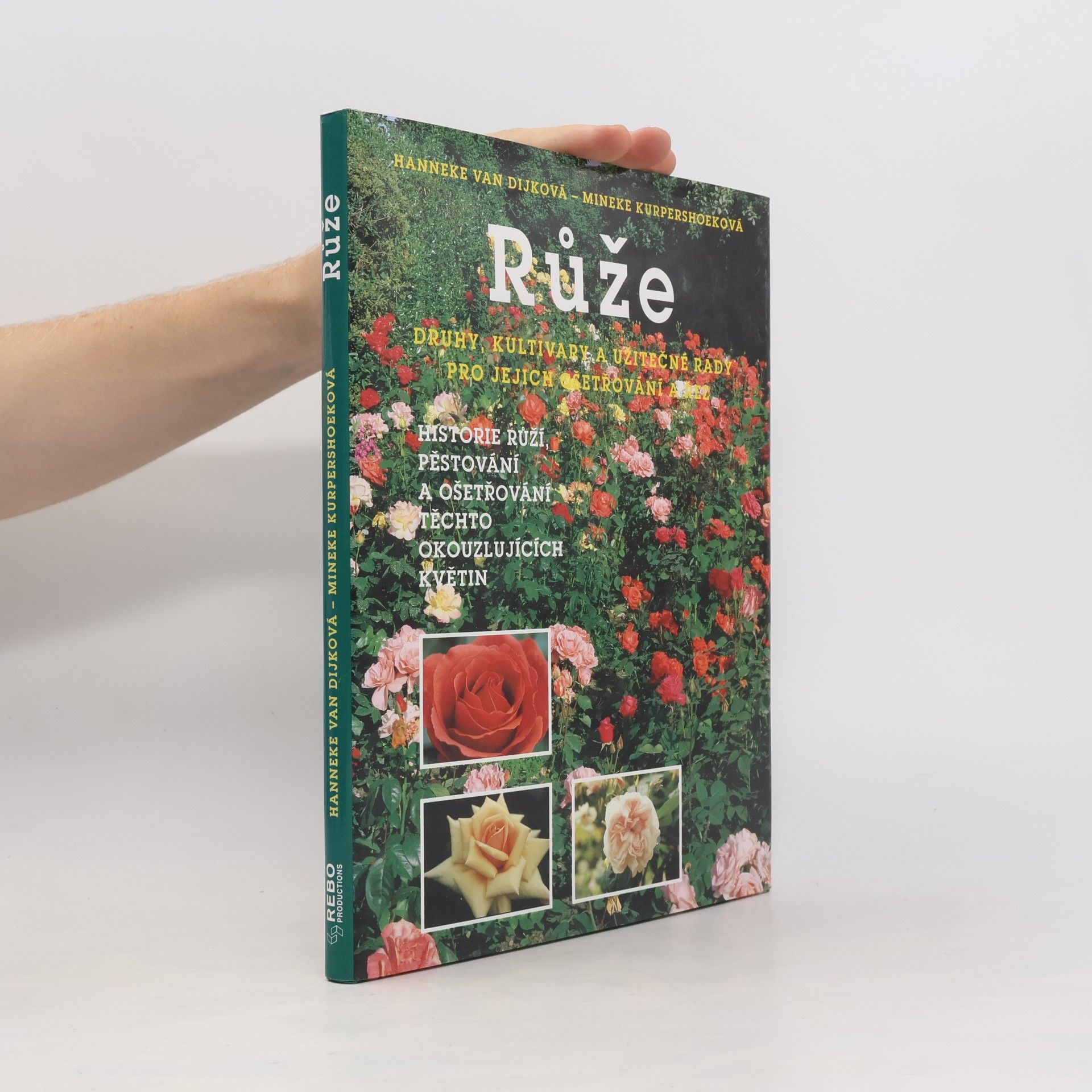 Růže. Druhy, kultivary a užitečné rady pro jejich ošetřování a řez