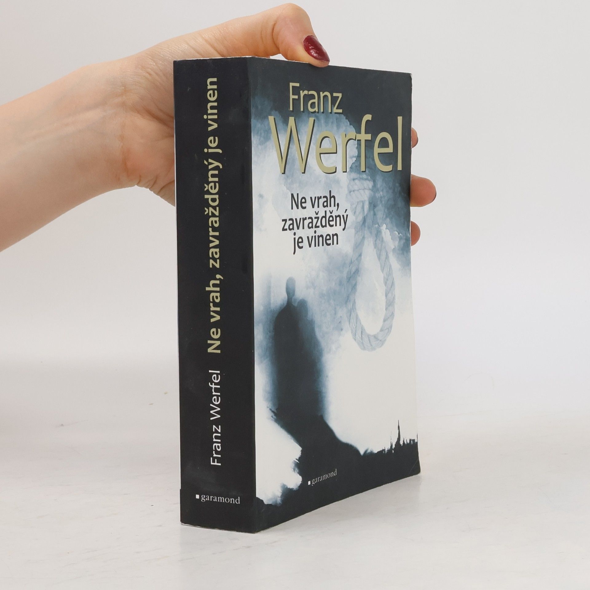 Franz Werfel Ne vrah, zavražděný je vinen