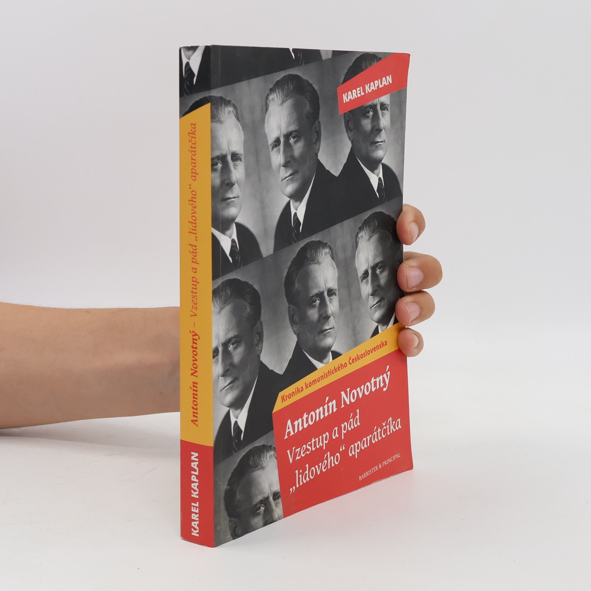 Karel Kaplan Antonín Novotný. vzestup a pád "lidového" aparátčíka