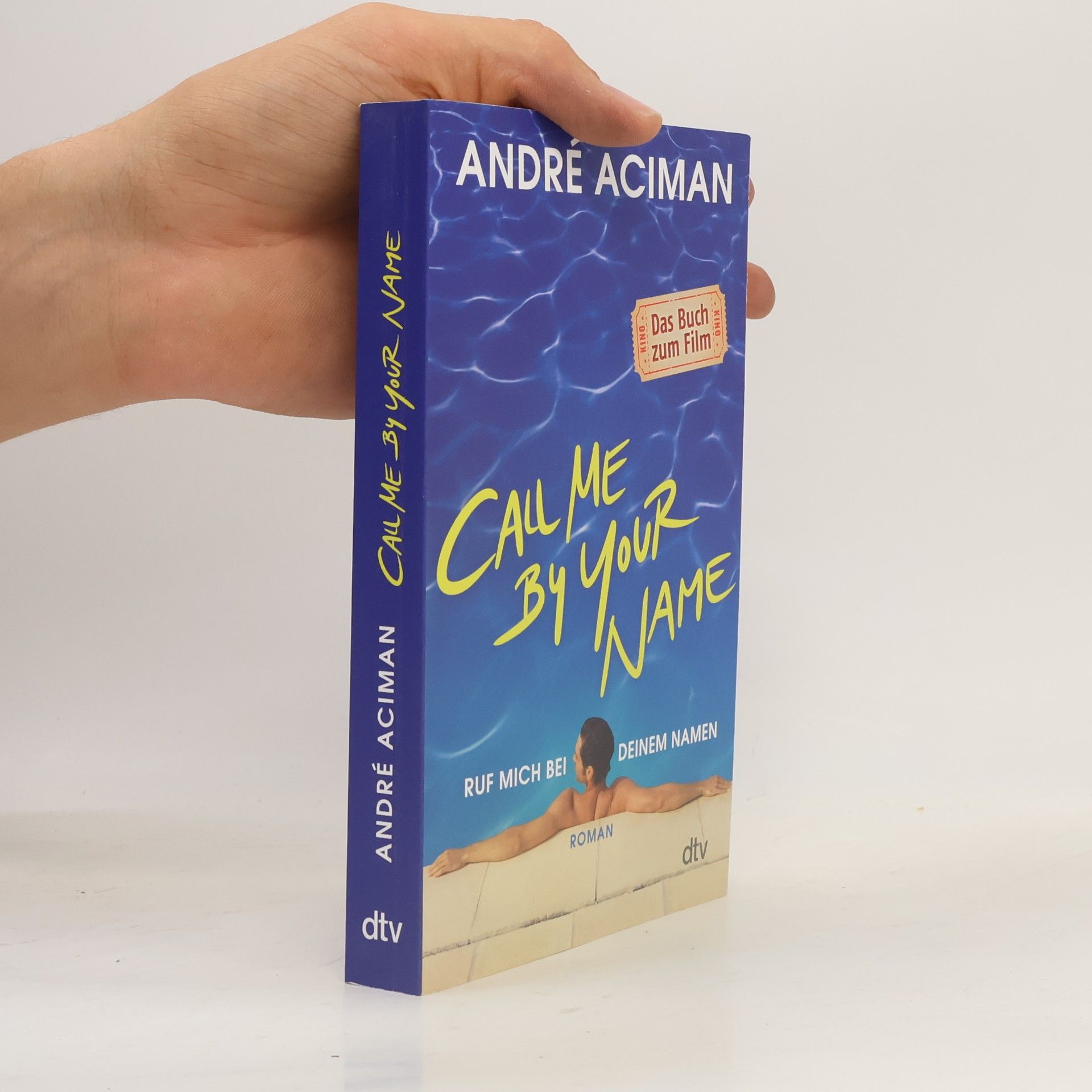 André Aciman Call Me By Your Name