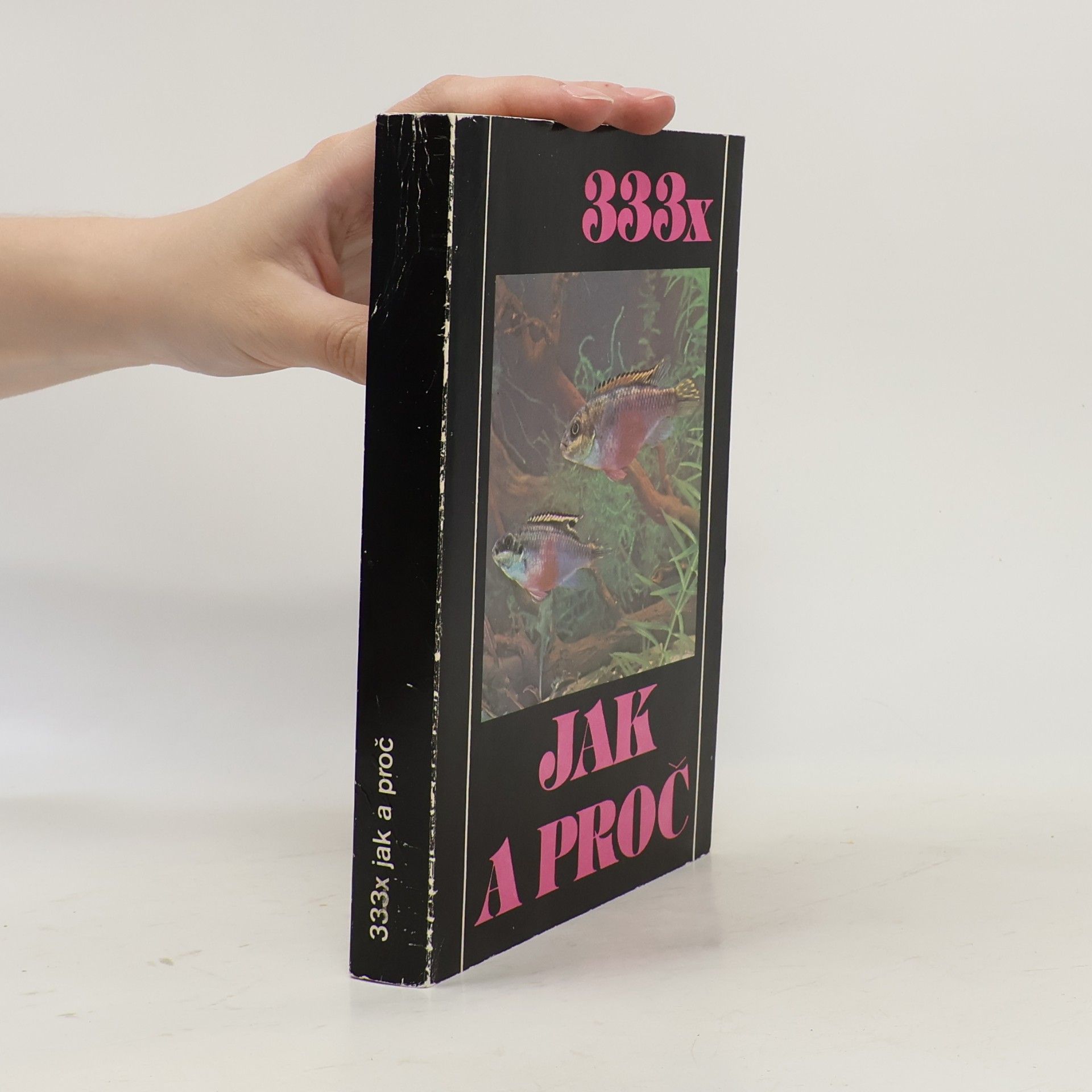 Collectif d'auteurs 333x Jak a proč