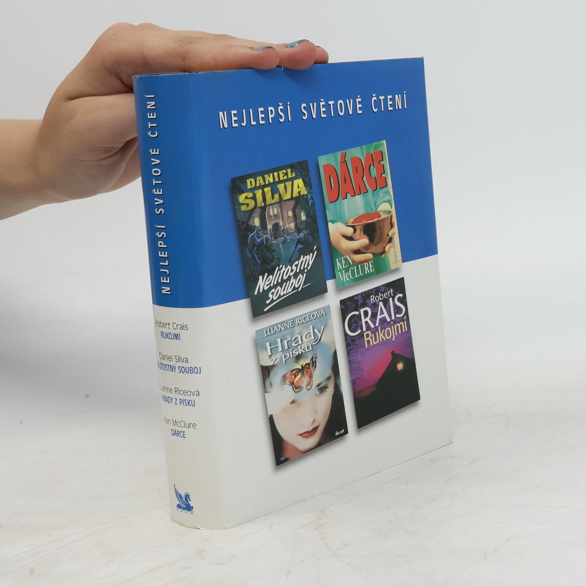 Robert Crais Nejlepší světové čtení. Rukojmí. Nelítostný souboj. Hrady z písku. Dárce