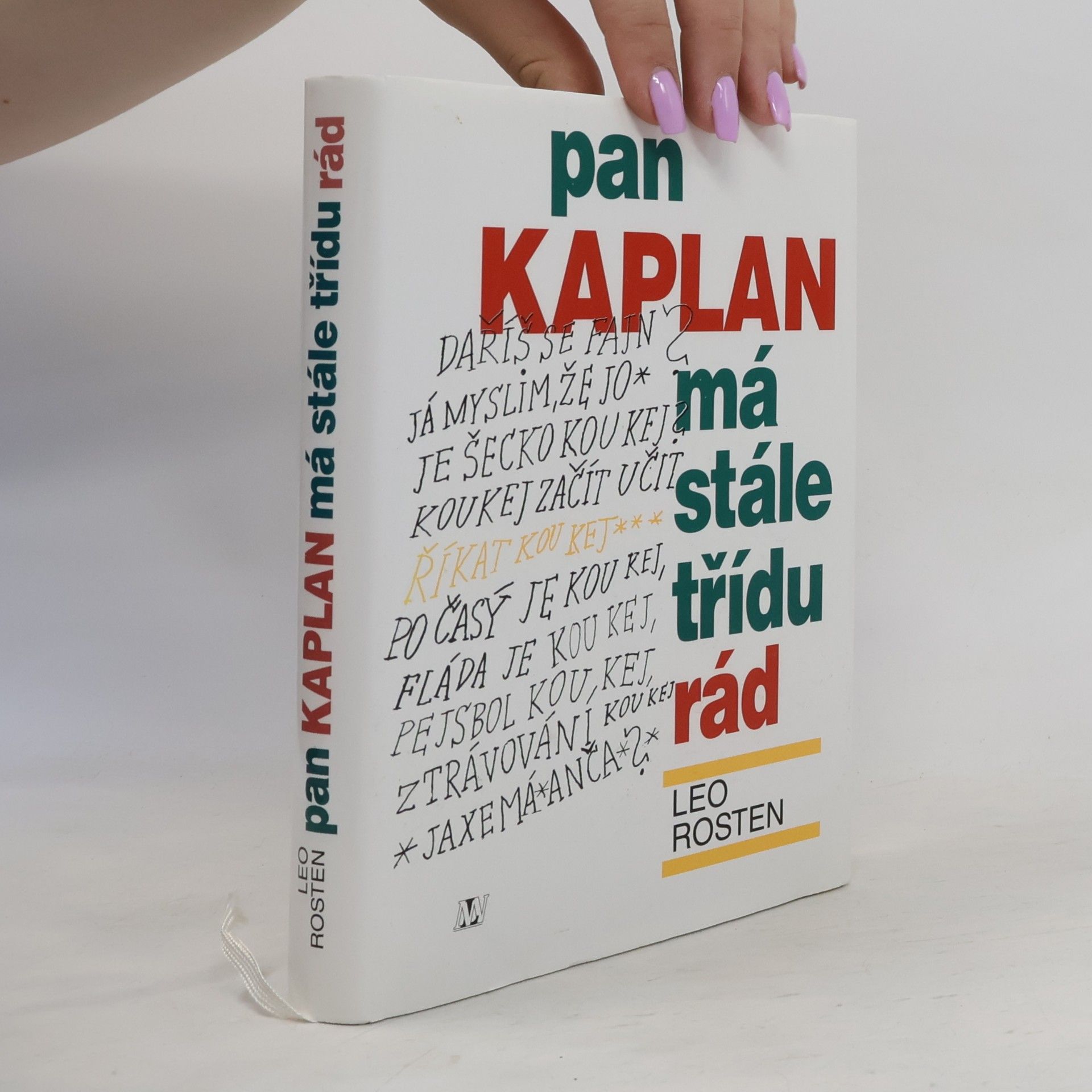 Leo Rosten Pan Kaplan má stále třídu rád