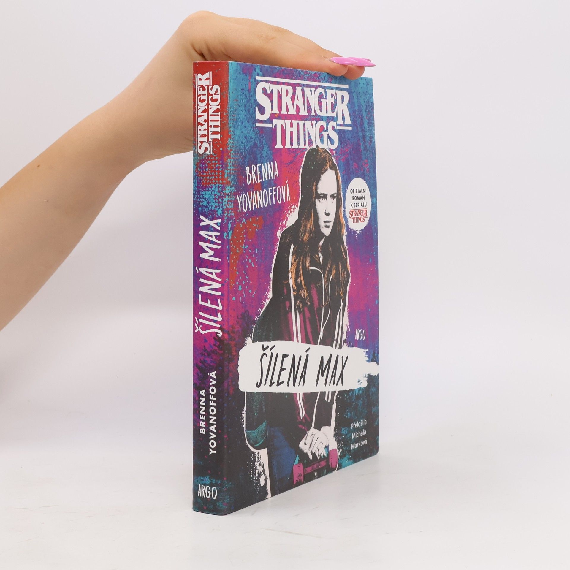Brenna Yovanoff Stranger Things. Šílená Max