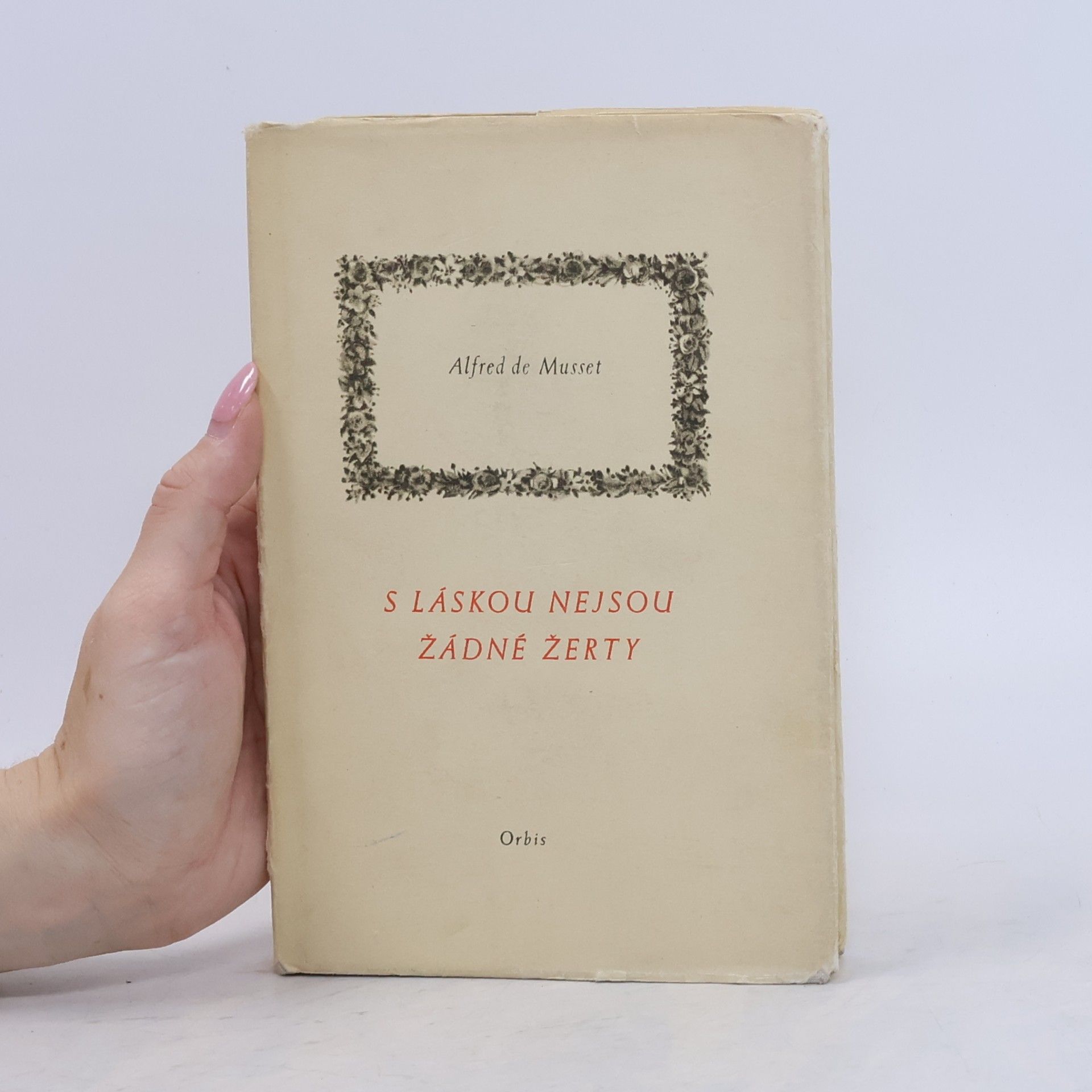 Alfred de Musset S láskou nejsou žádné žerty