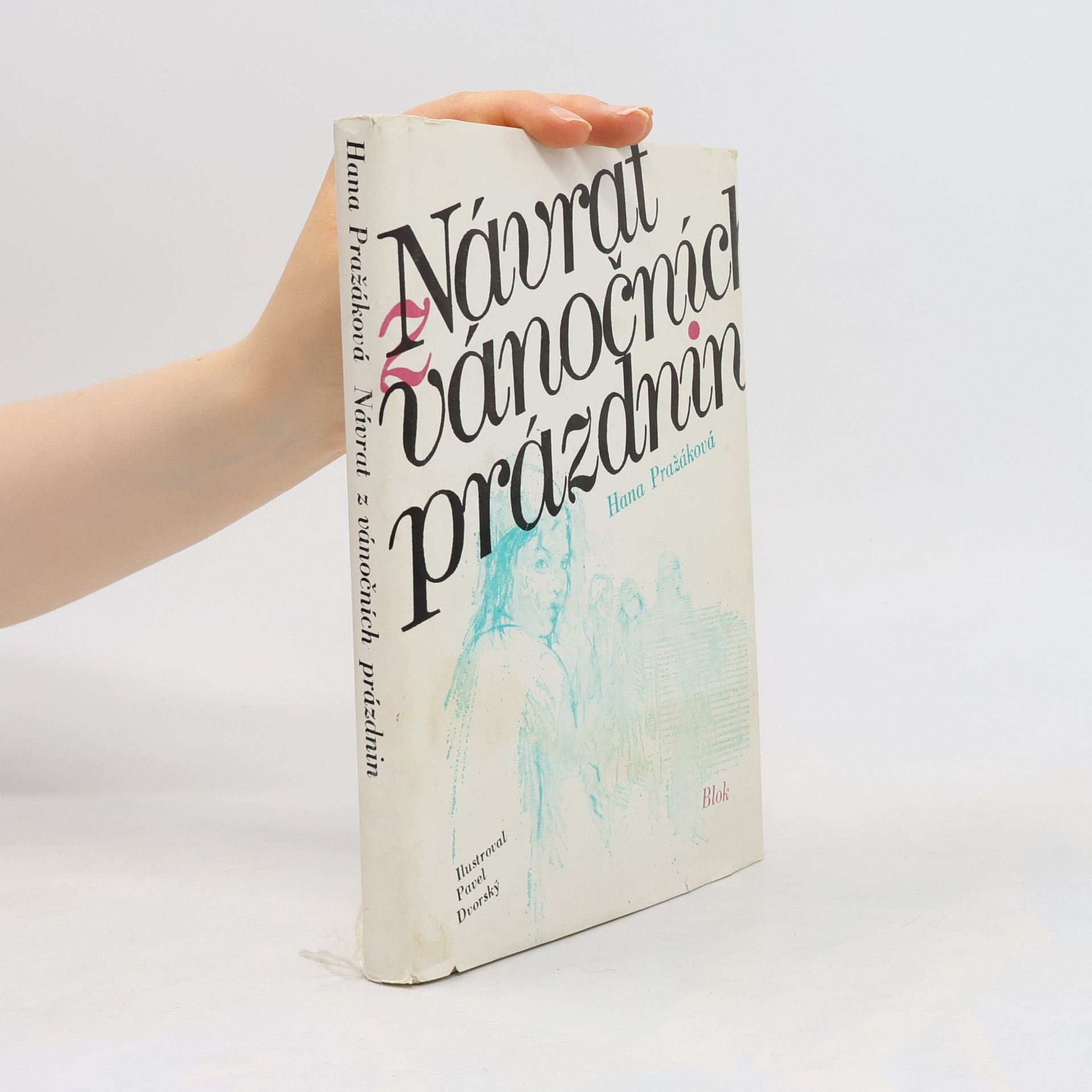 Hana Pražáková Návrat z vánočních prázdnin