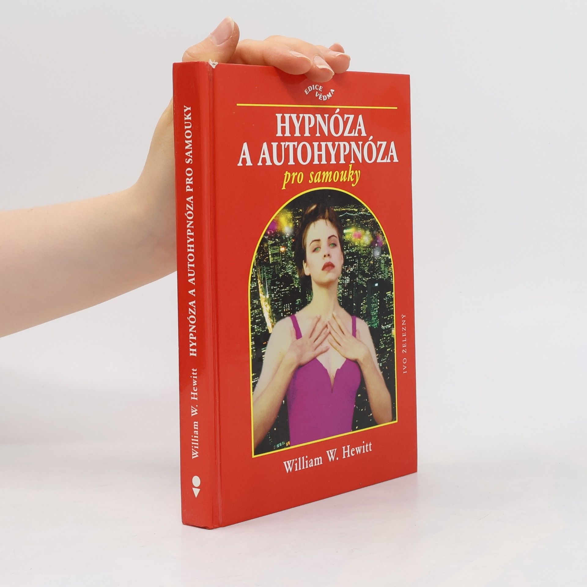 Jaroslava Hromadová Hypnóza a autohypnóza pro samouky