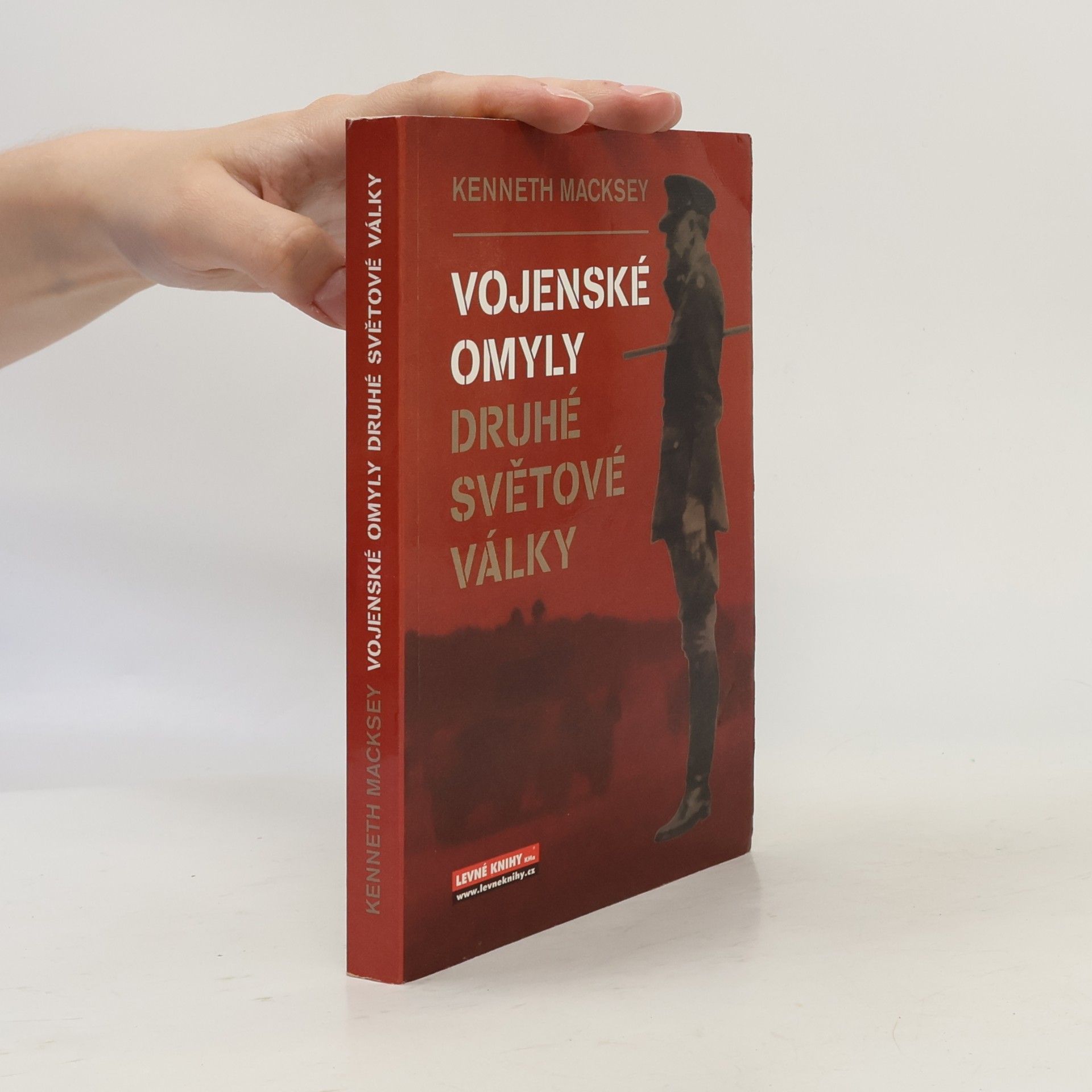 Kenneth Macksey Vojenské omyly druhé světové války