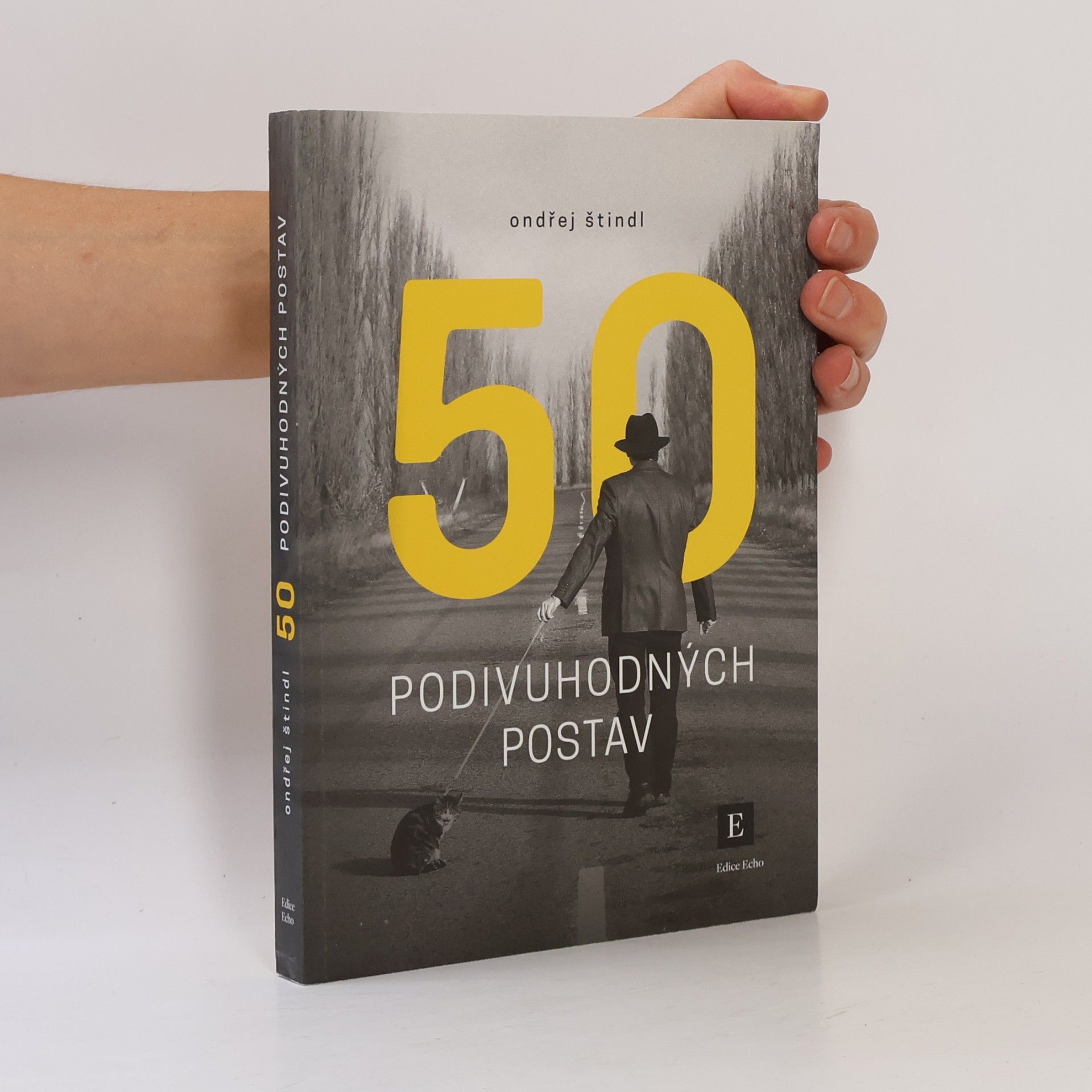 Ondřej Štindl 50 podivuhodných postav