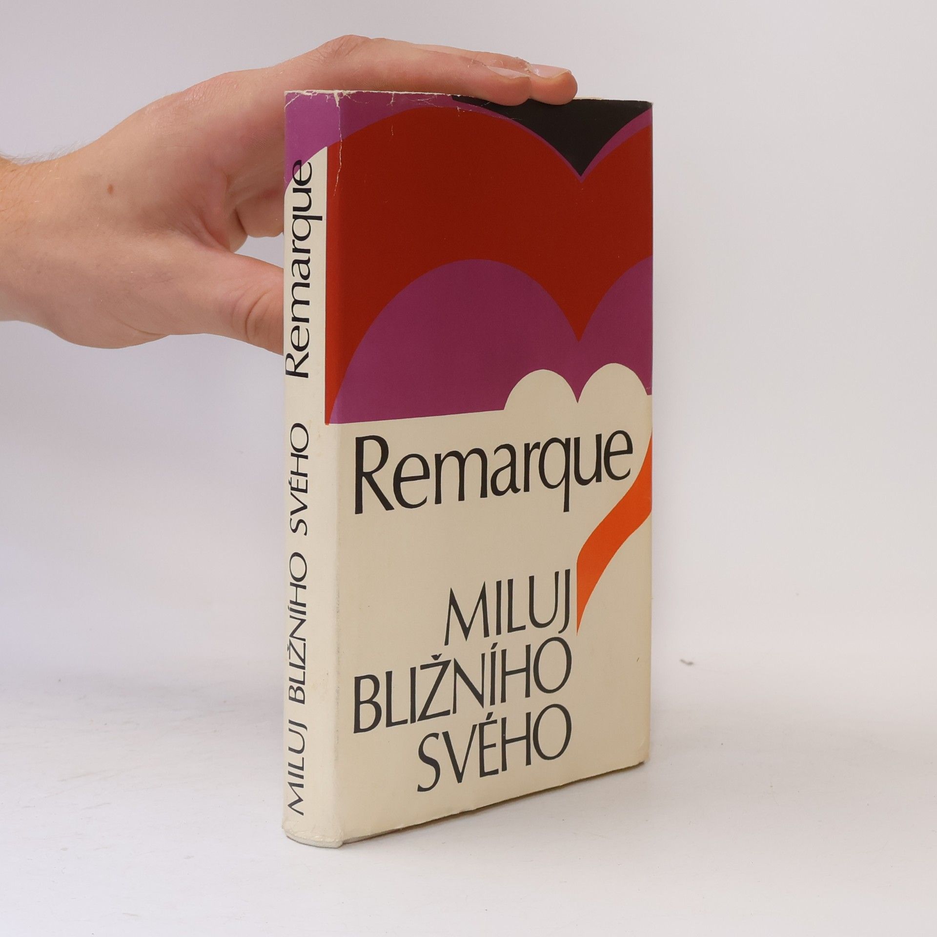 Erich Maria Remarque Miluj bližního svého