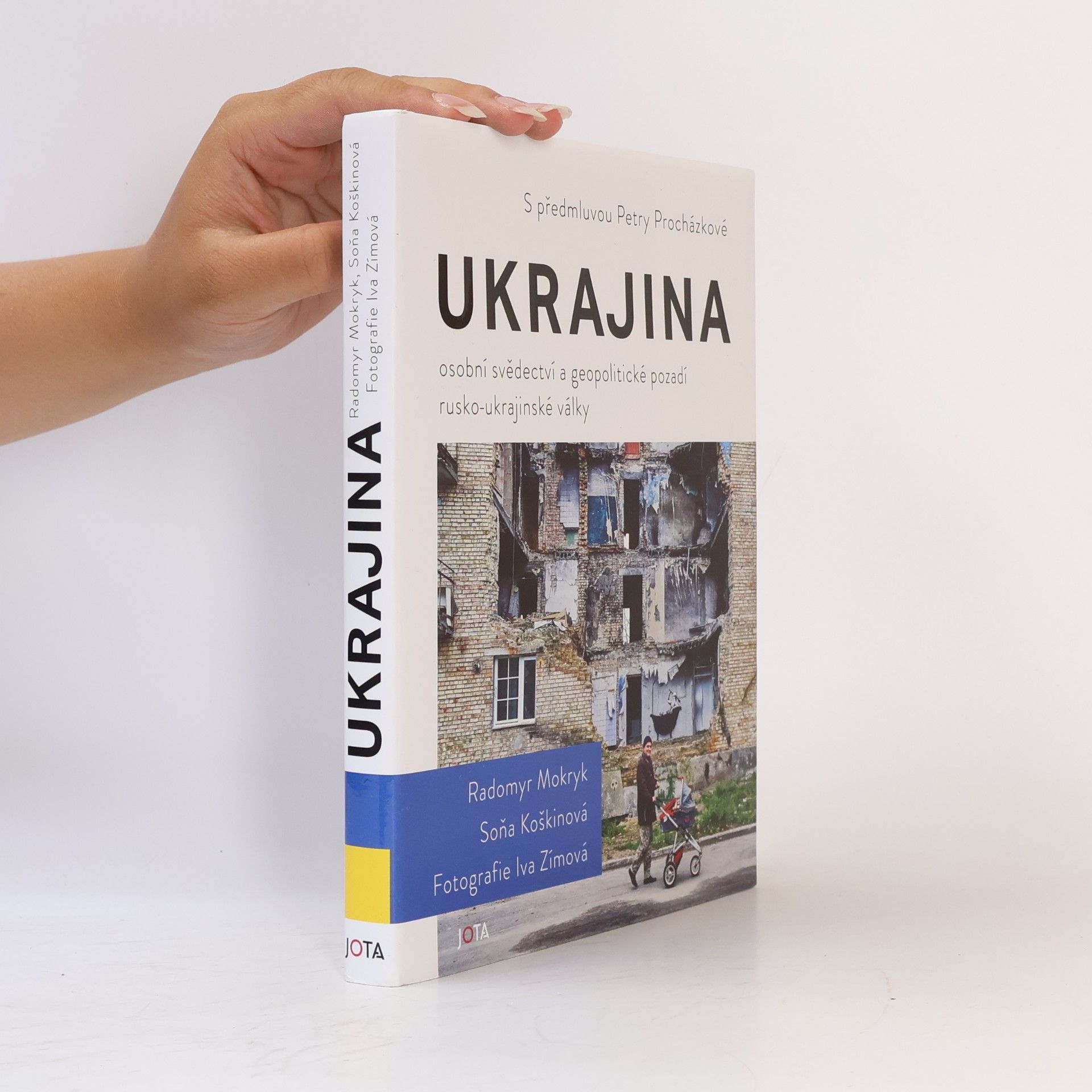 Soňa Koškina Ukrajina: osobní svědectví a geopolitické pozadí rusko-ukrajinské války