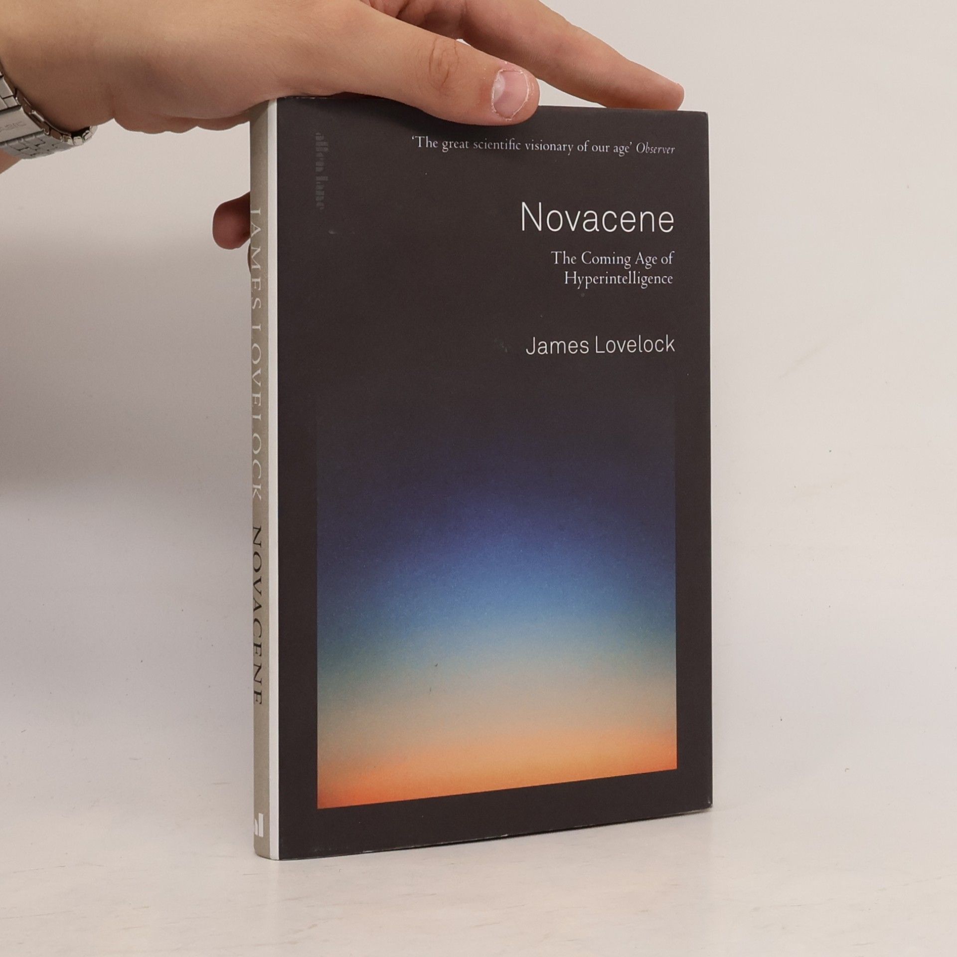 James Lovelock Novacene: The Coming Age of Hyperintelligence