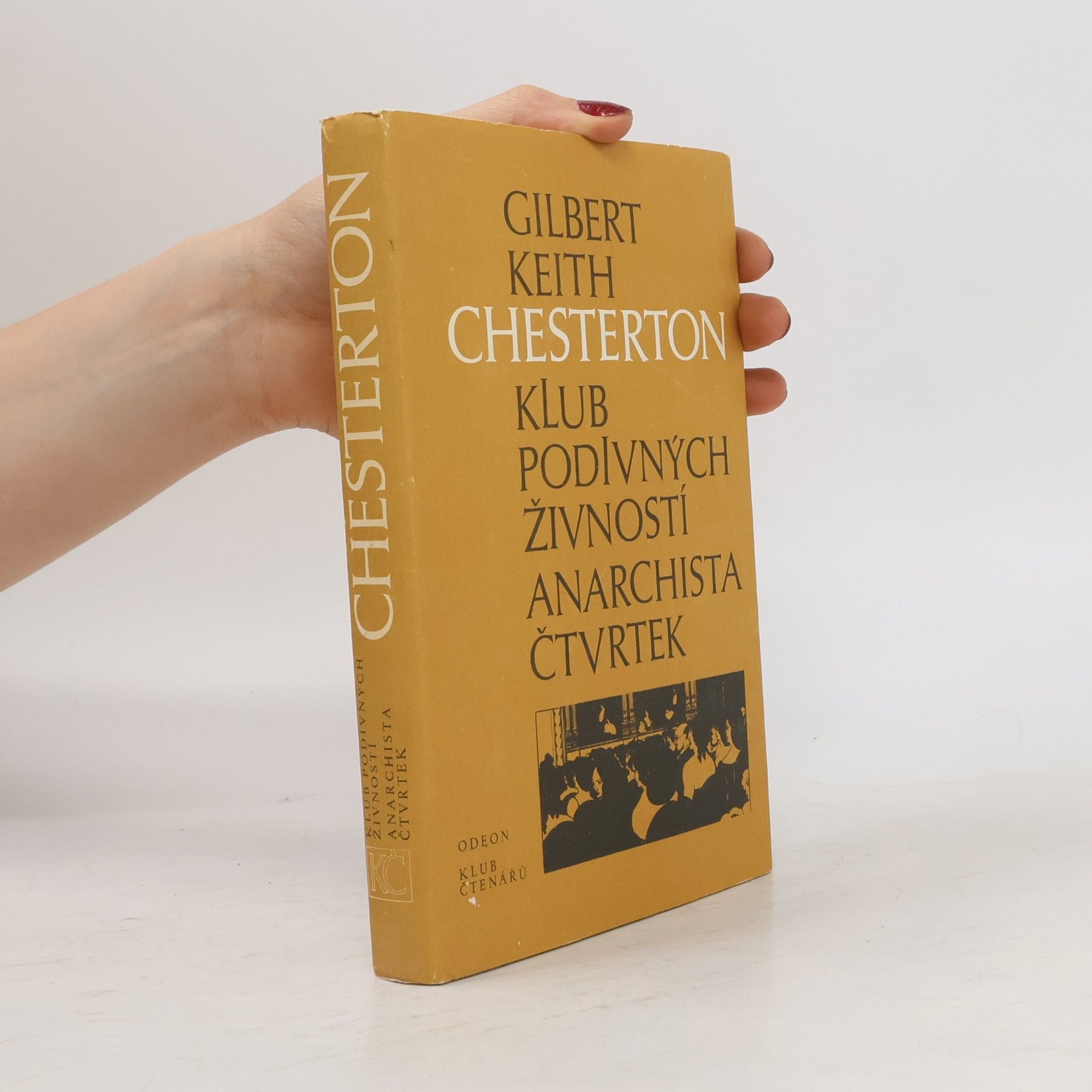 G. K. Chesterton Klub podivných živností. Anarchista Čtvrtek
