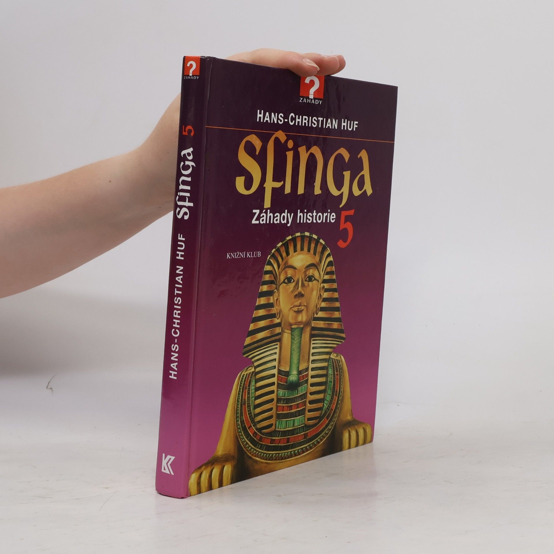 Sfinga 5 : záhady historie