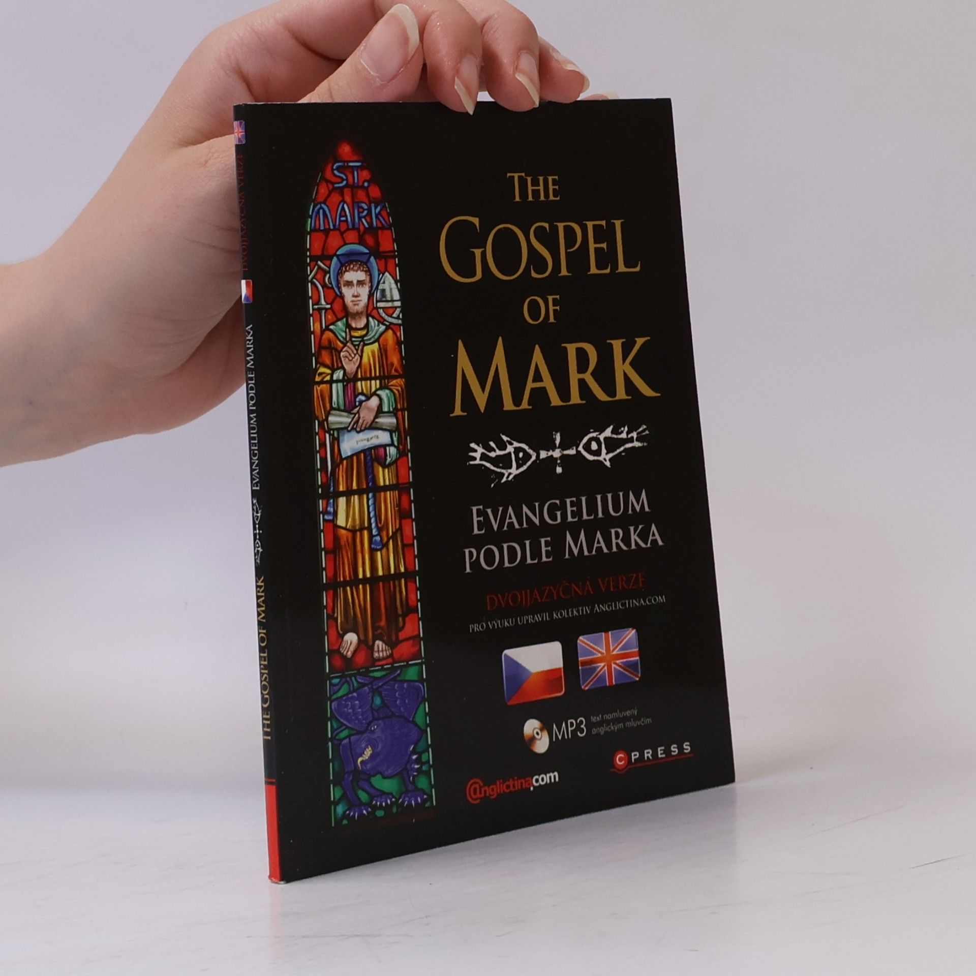 Autorenkollektiv The gospel of Mark = Evangelium podle Marka