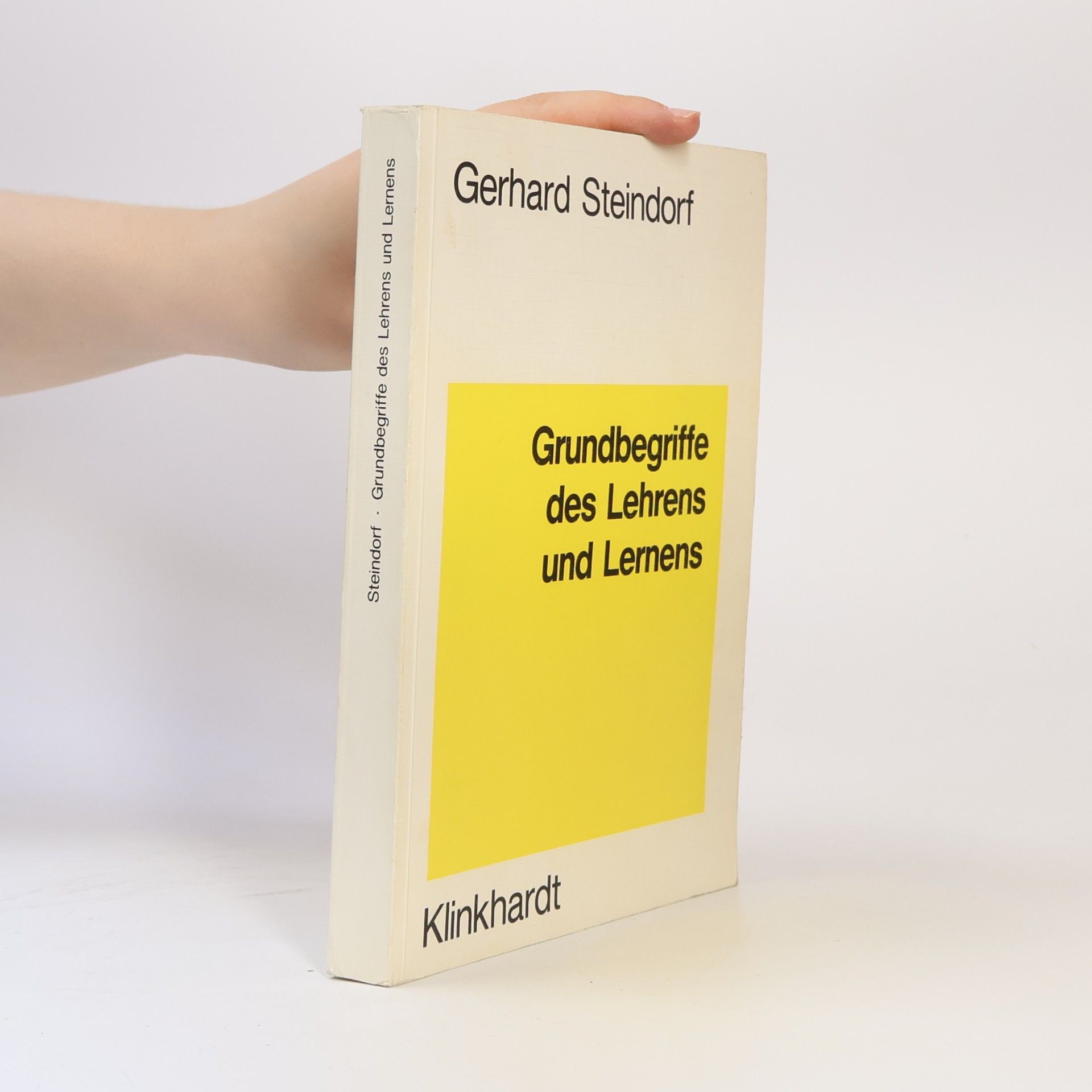 Gerhard Steindorf Grundbegriffe des Lehrens und Lernens