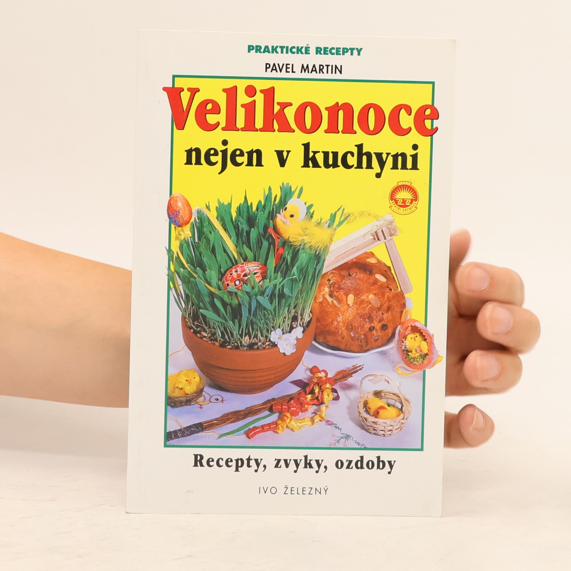 Martin Gabriel Pavel Velikonoce nejen v kuchyni