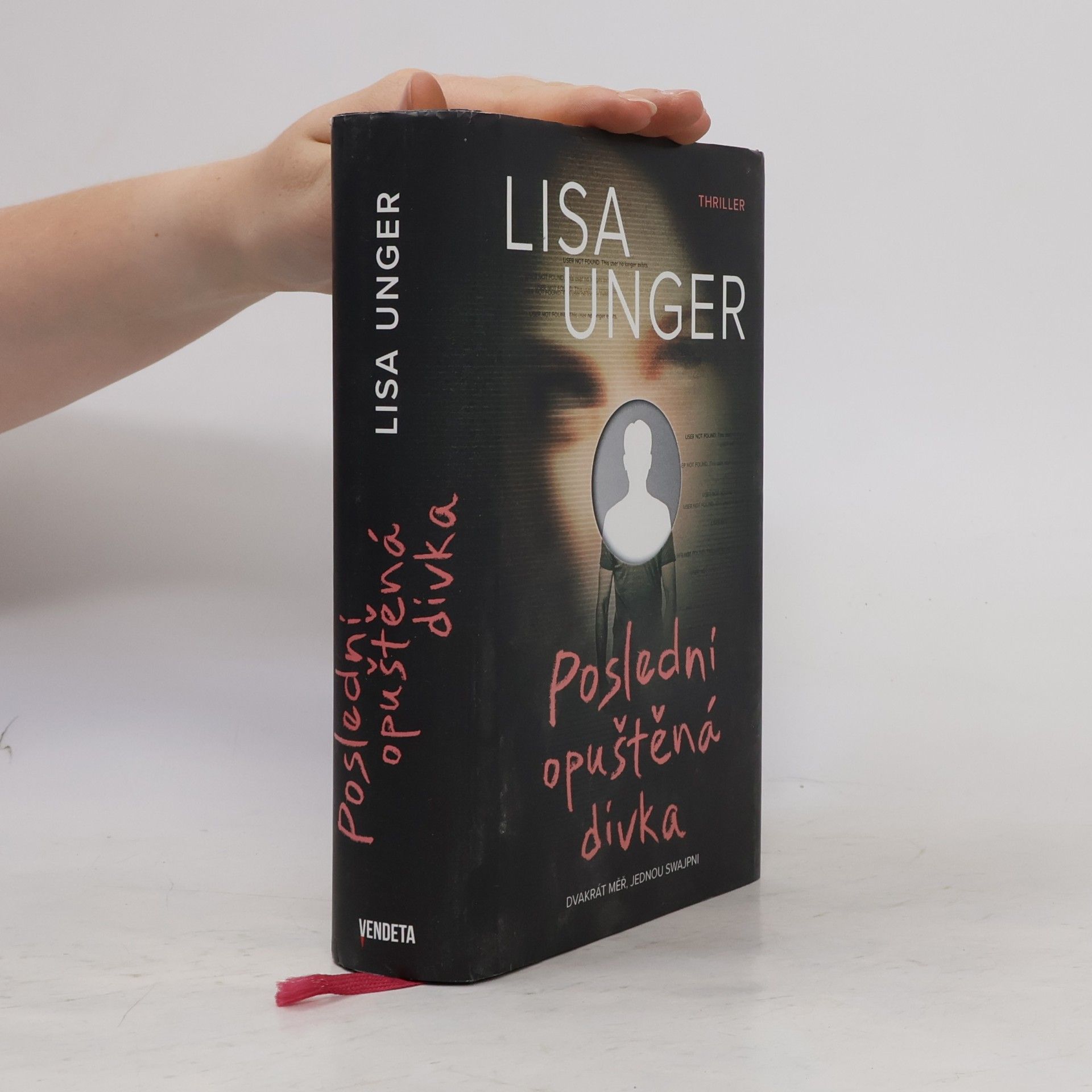 Lisa Unger Poslední opuštěná dívka