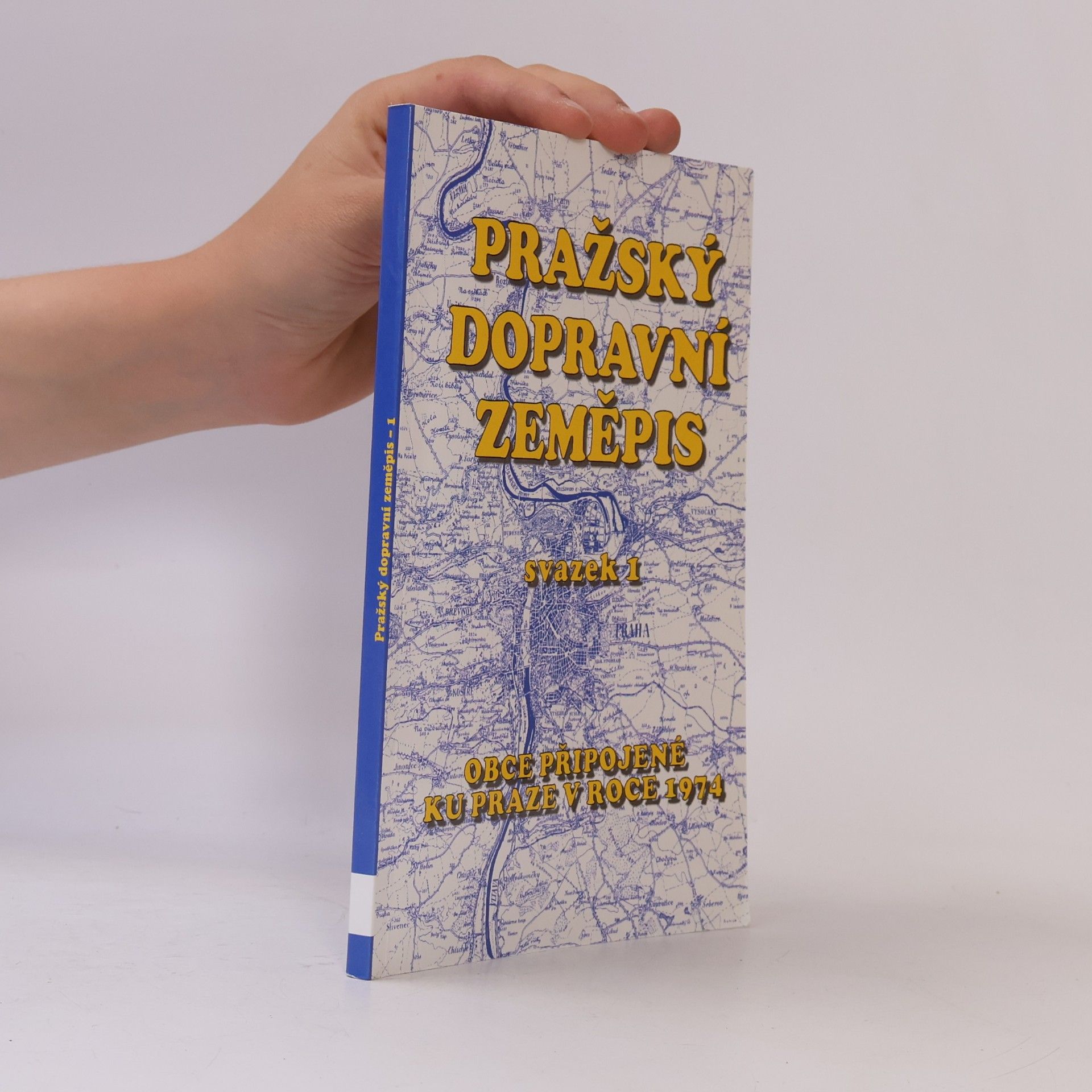Pražský dopravní zeměpis. Svazek 1, Obce připojené ku Praze v roce 1974