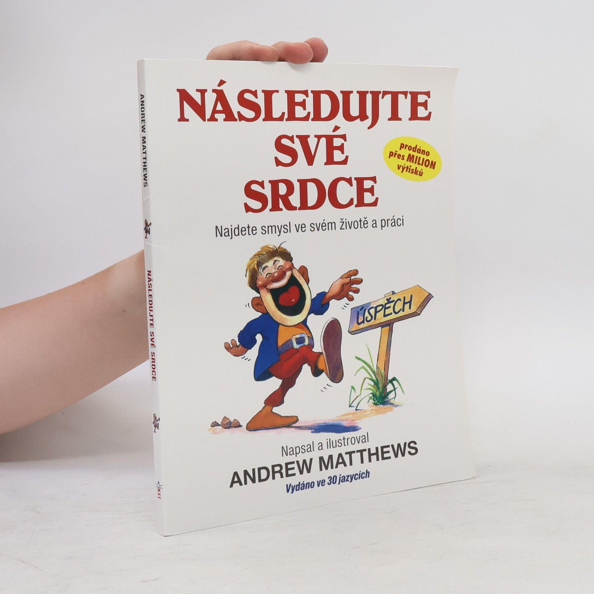 Andrew Matthews Následujte své srdce