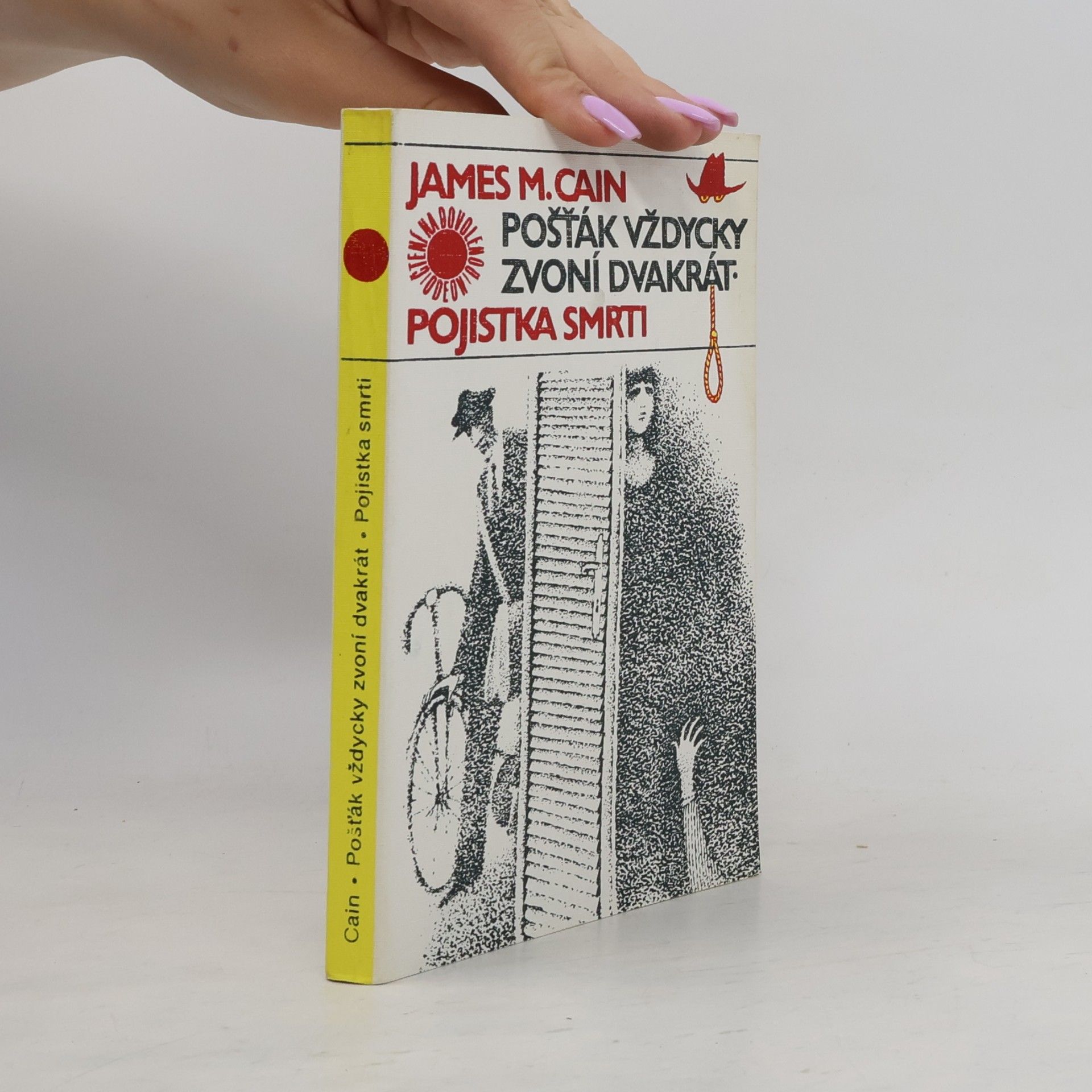 James Mallahan Cain Pošťák vždycky zvoní dvakrát. Pojistka smrti