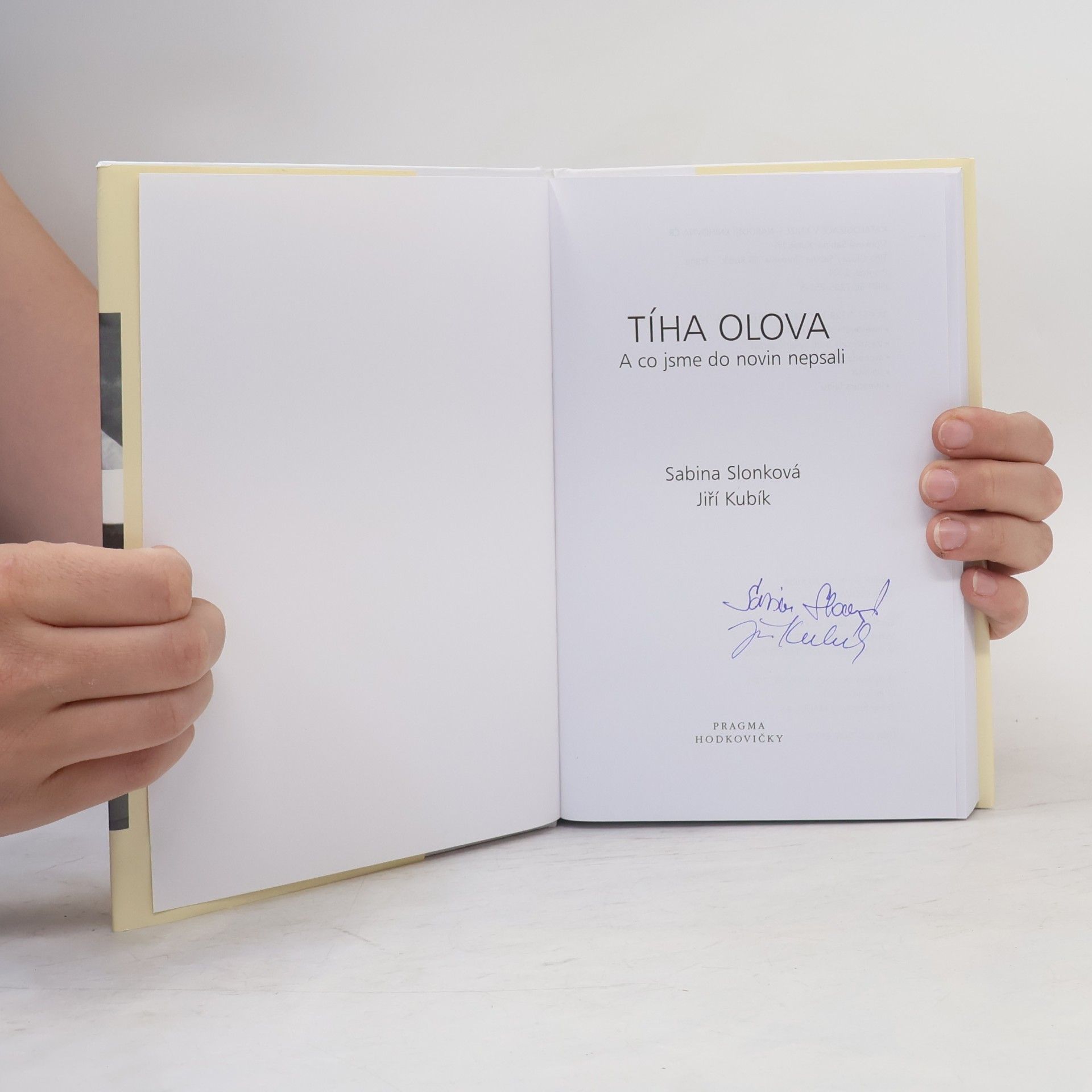 Sabina Slonková Tíha olova: A co jsme do novin nepsali