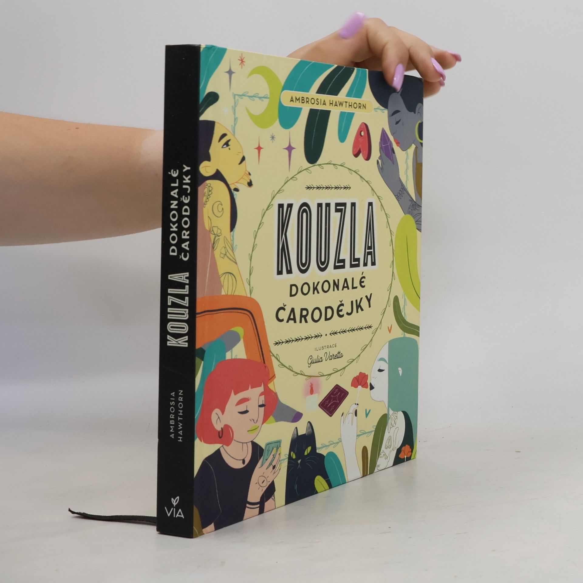 Veronika Šilarová Kouzla dokonalé čarodějky