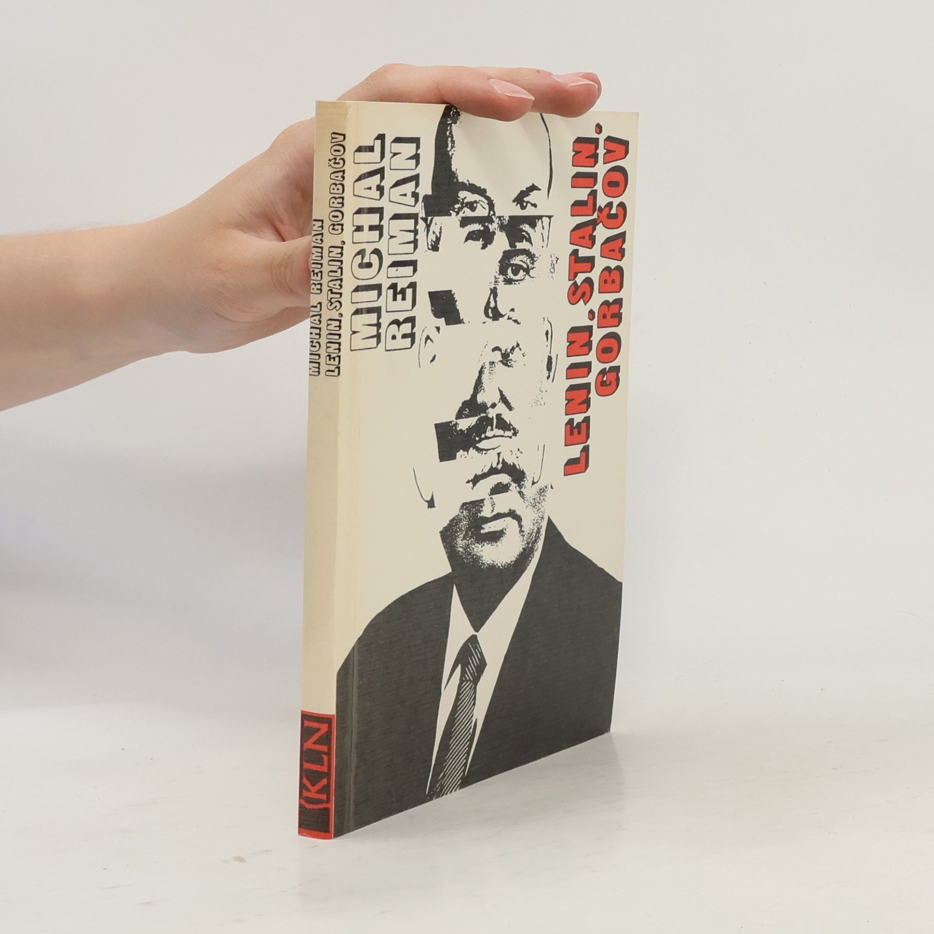 Michal Reiman Lenin, Stalin, Gorbačov. Kontinuita a zlomy v sovětských dějinách