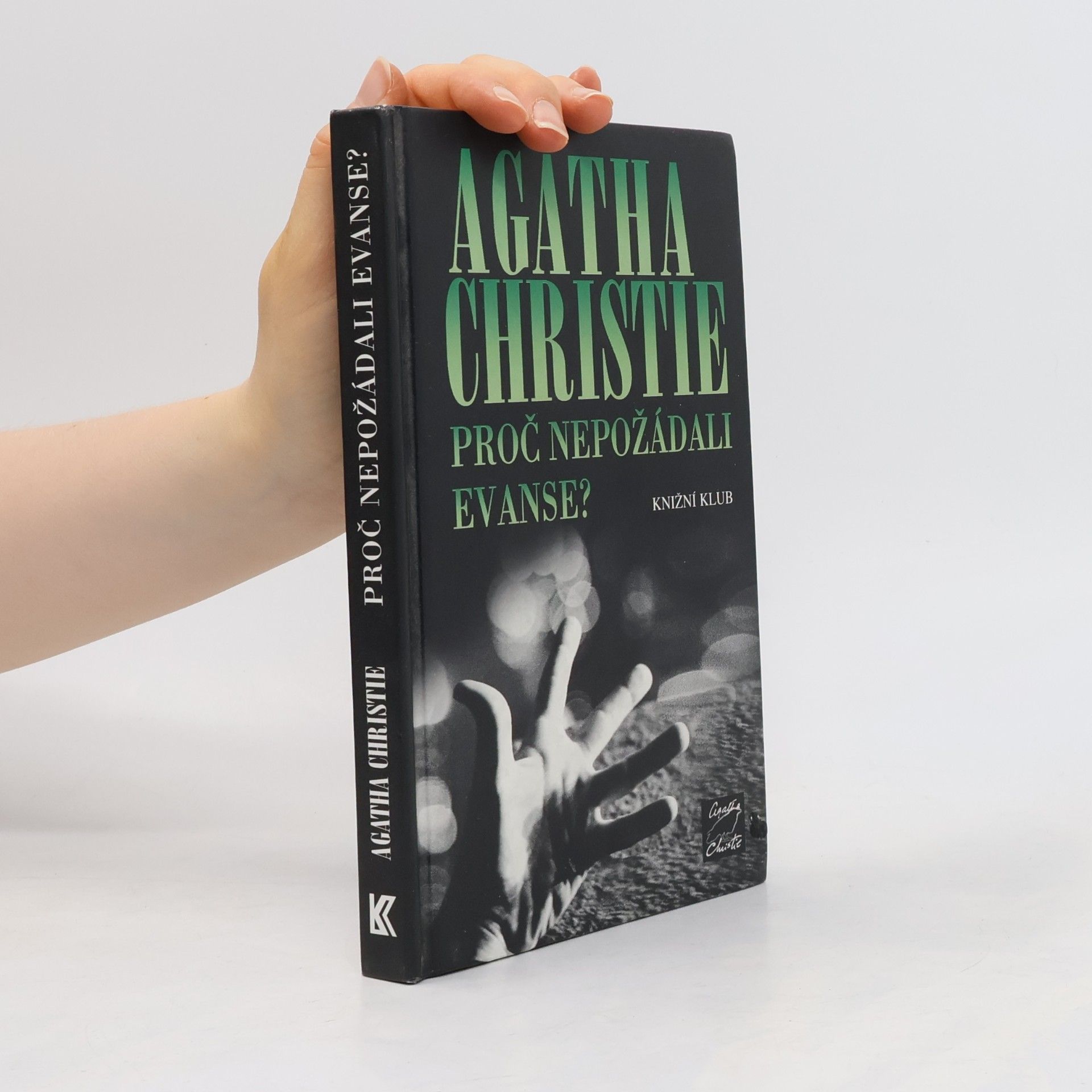 Agatha Christie Proč nepožádali Evanse?
