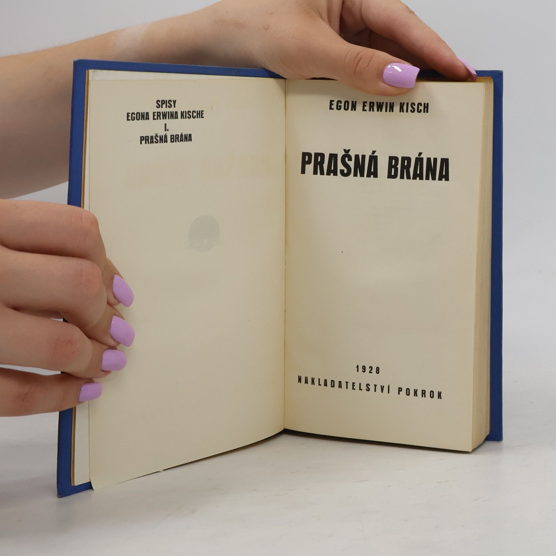 Egon Erwin Kisch Spisy I. Prašná brána