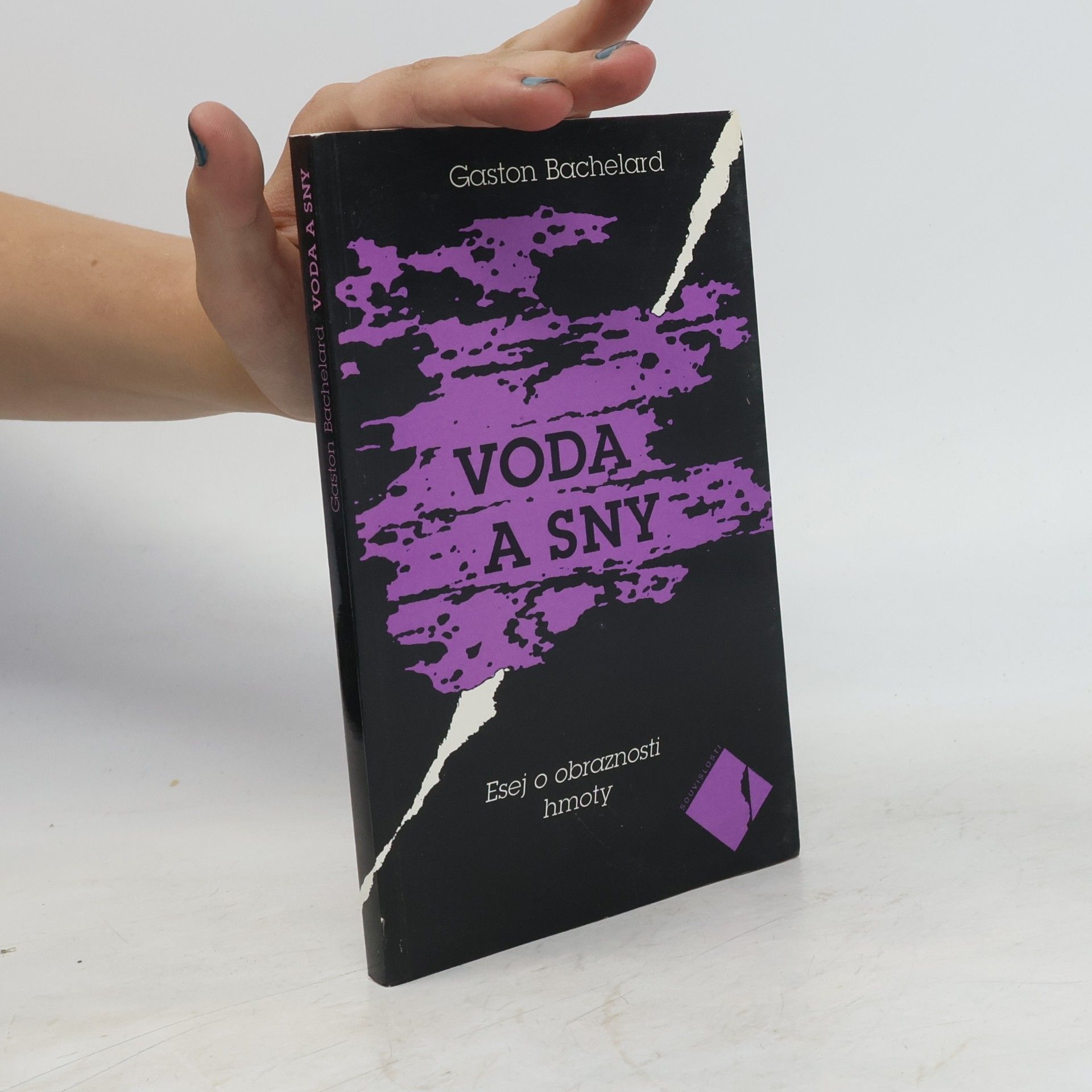 Gaston Bachelard Voda a sny: Esej o obraznosti hmoty