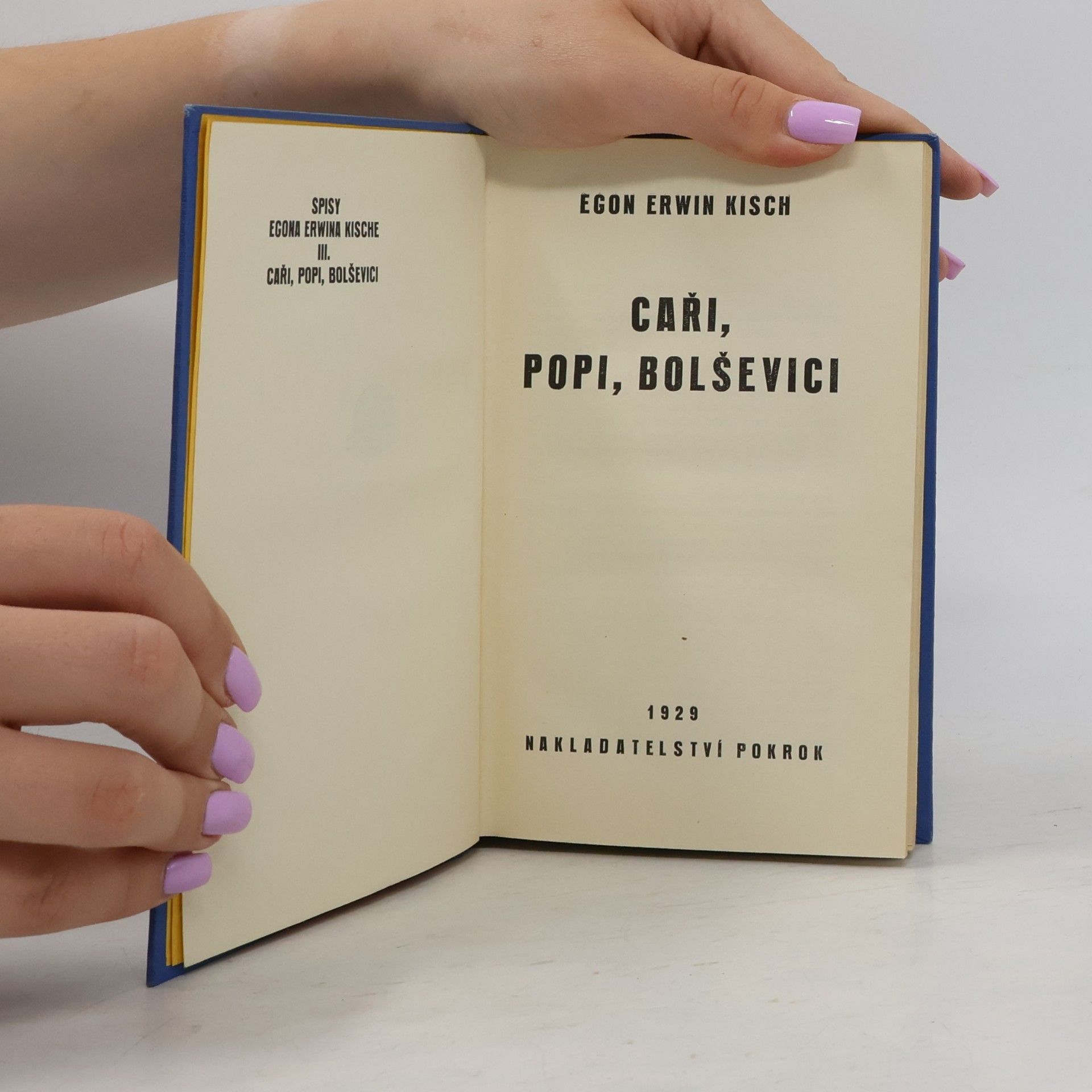 Egon Erwin Kisch Caři, popi, bolševici