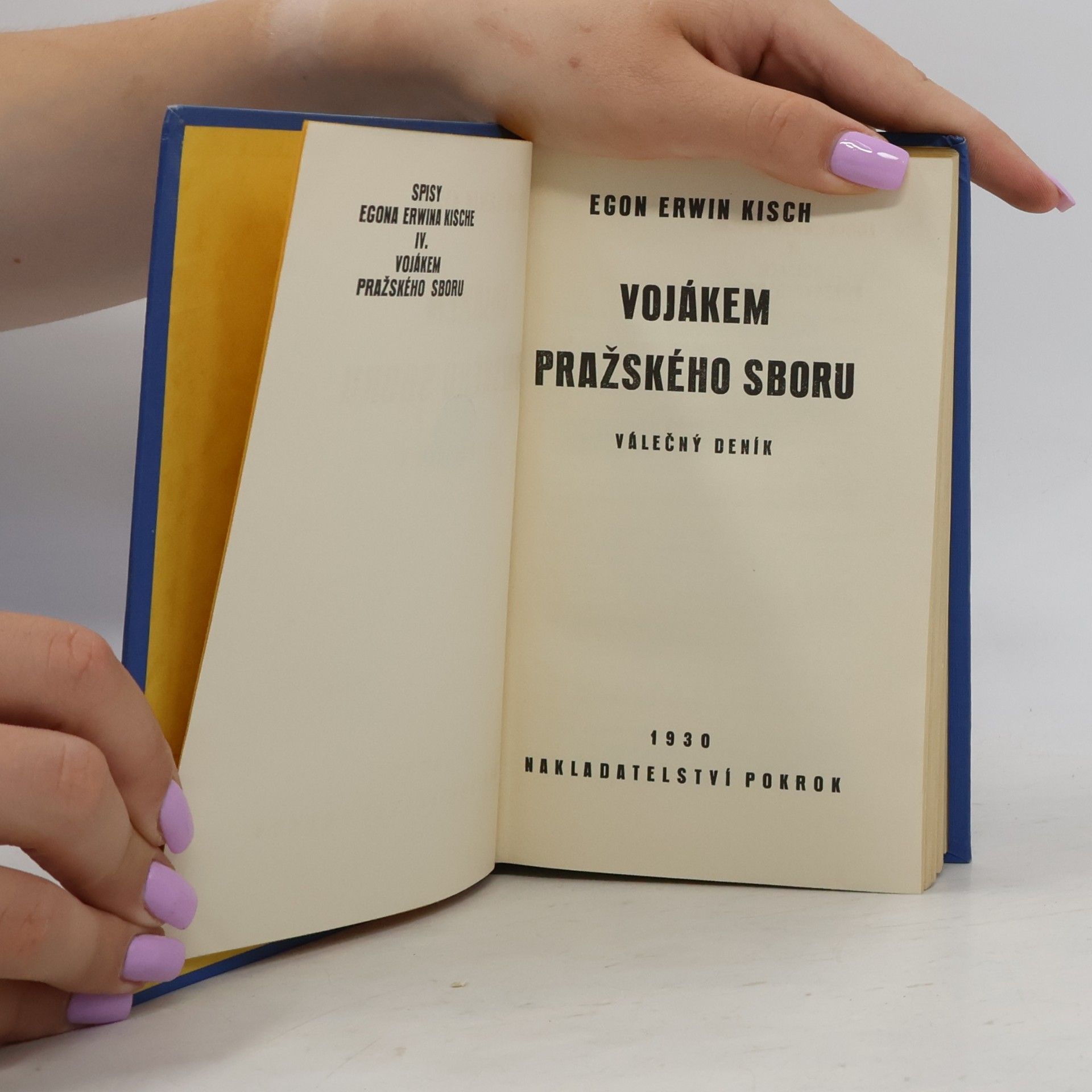Egon Erwin Kisch Vojákem pražského sboru