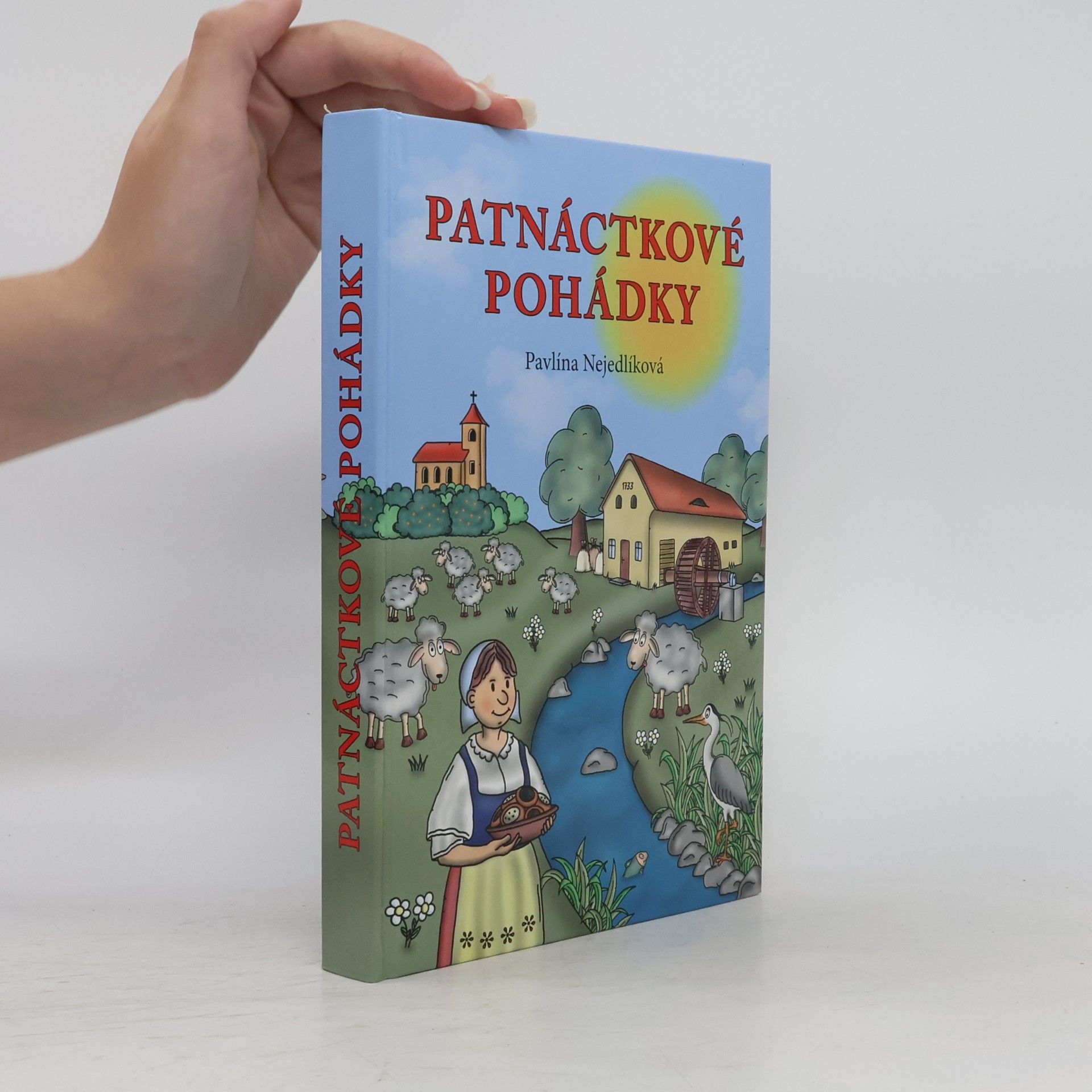 Pavlína Nejedlíková Patnáctkové pohádky
