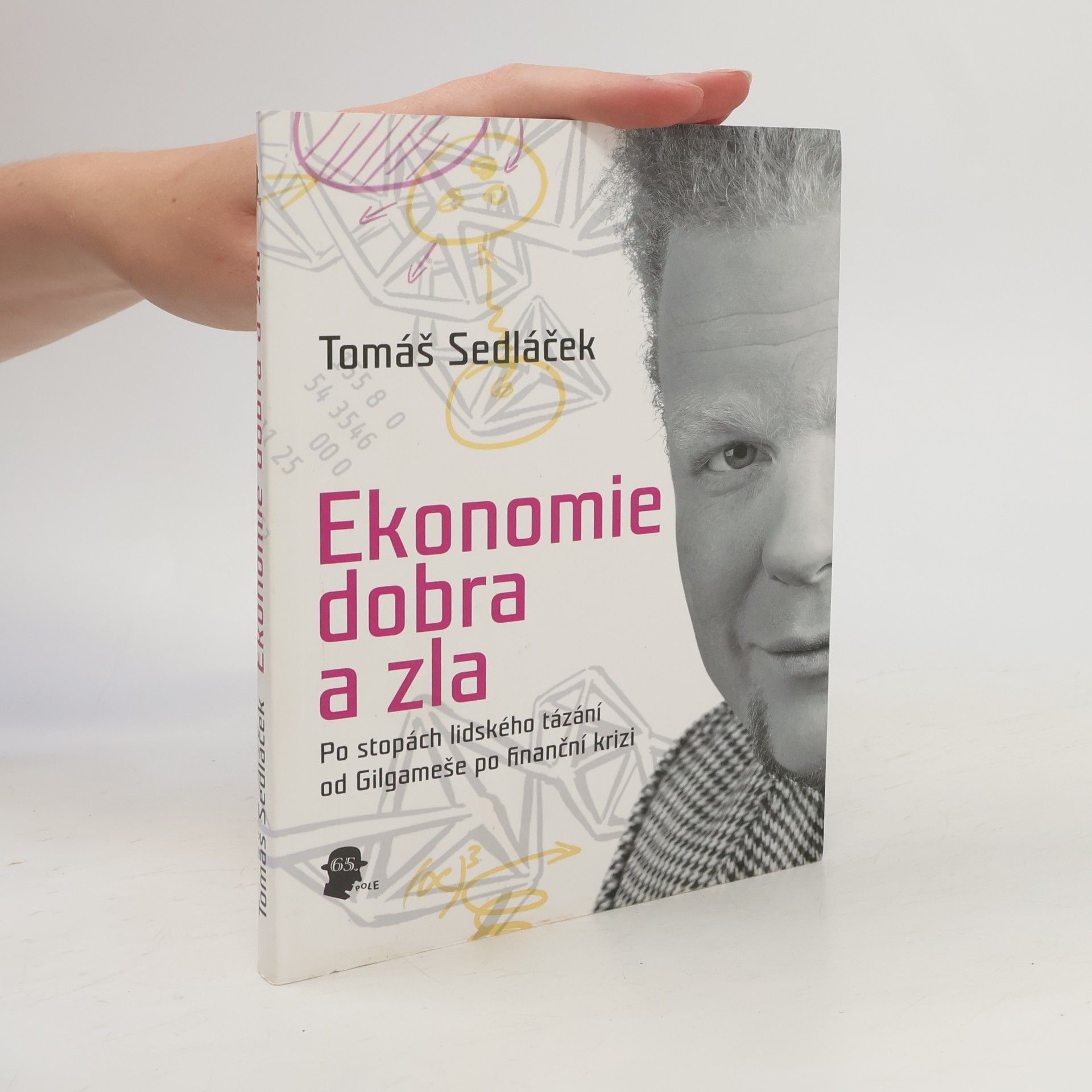 Tomáš Sedláček Ekonomie dobra a zla