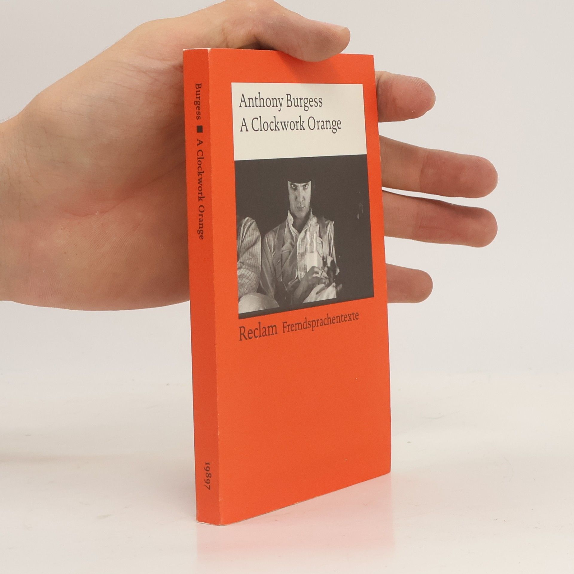 Anthony Burgess A clockwork orange