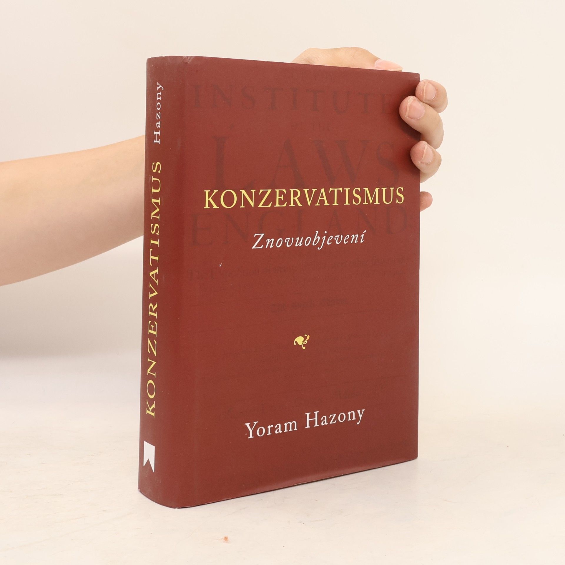 Yoram Hazony Konzervatismus: znovuobjevení