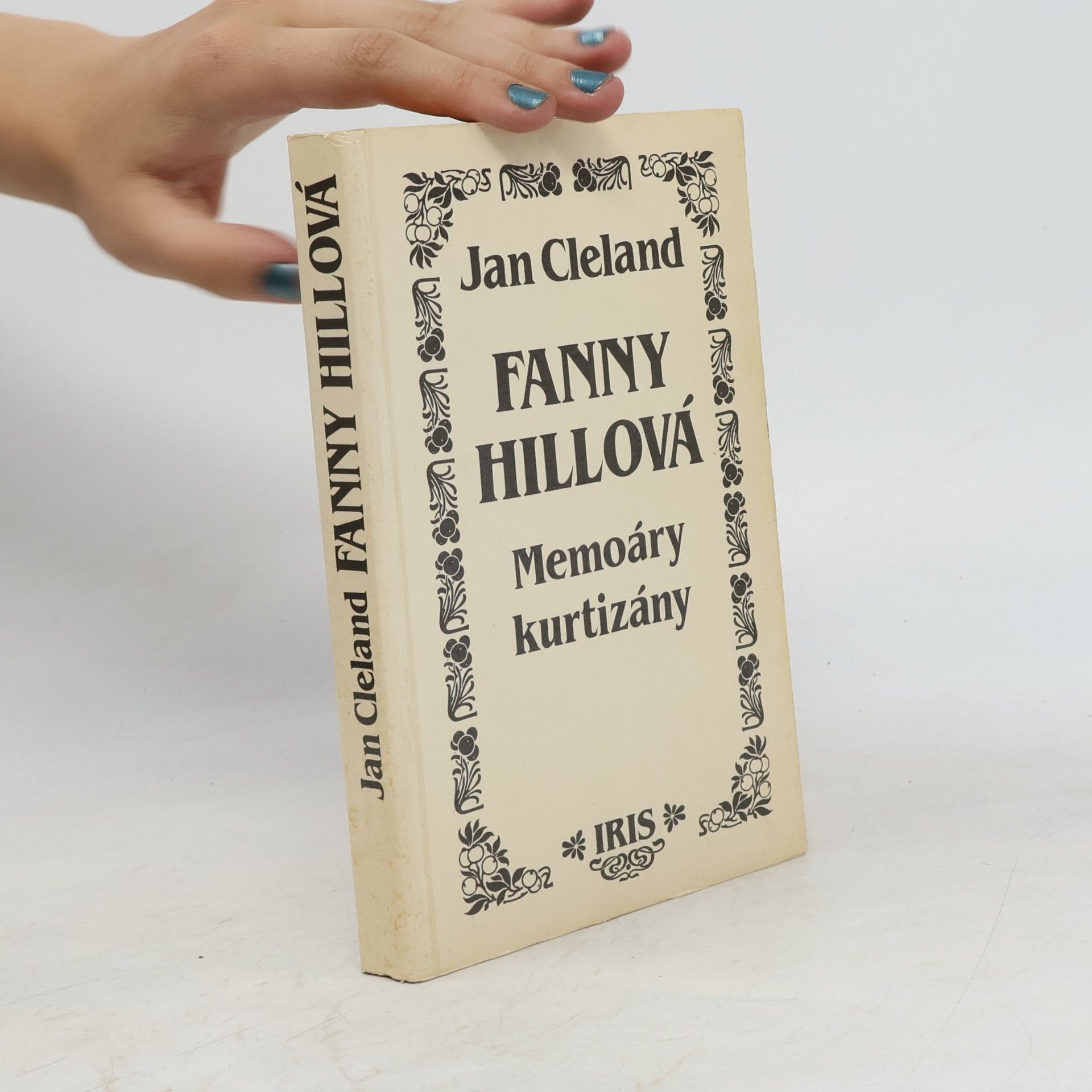 John Cleland Fanny Hillová. Memoáry kurtizány
