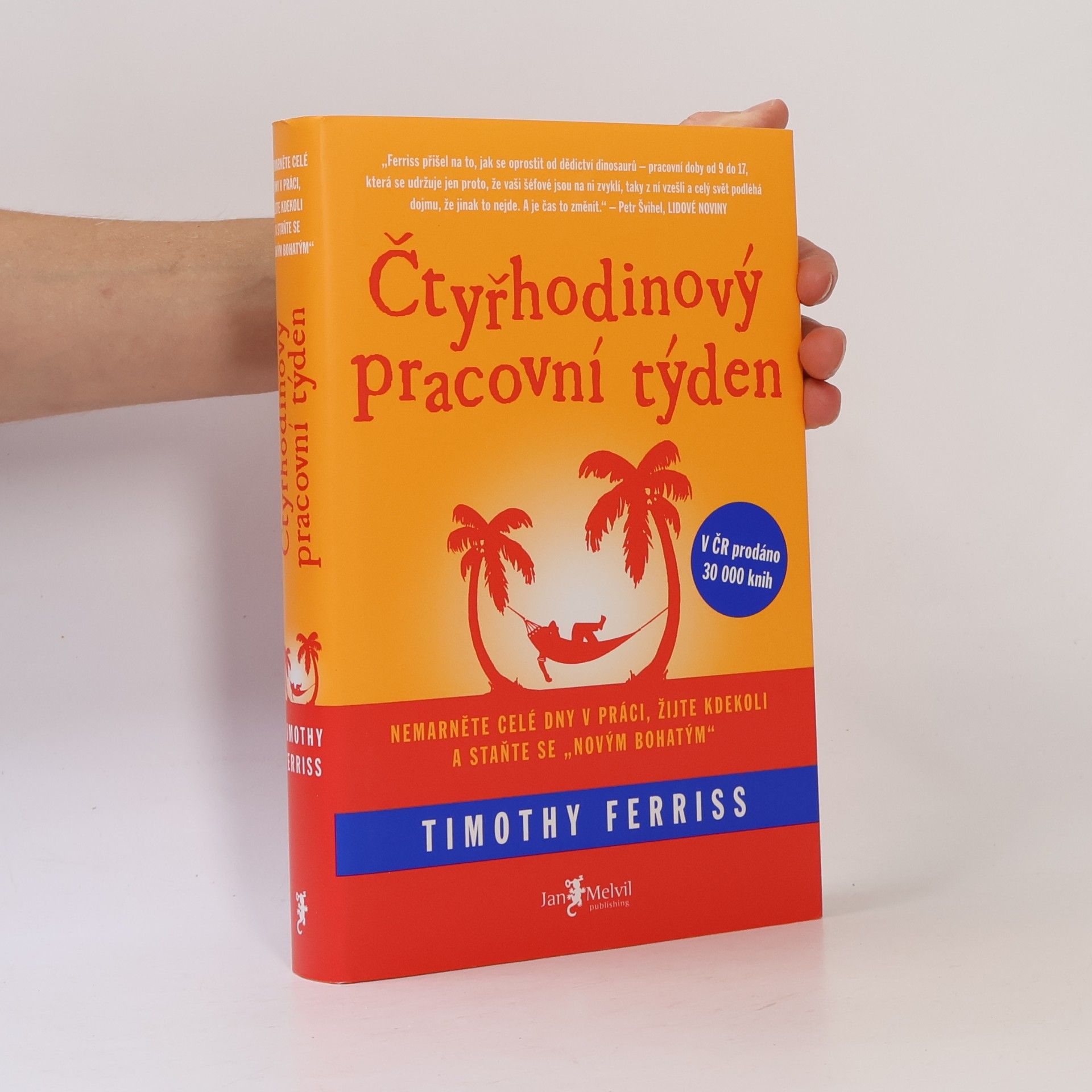 Timothy Ferriss Čtyřhodinový pracovní týden